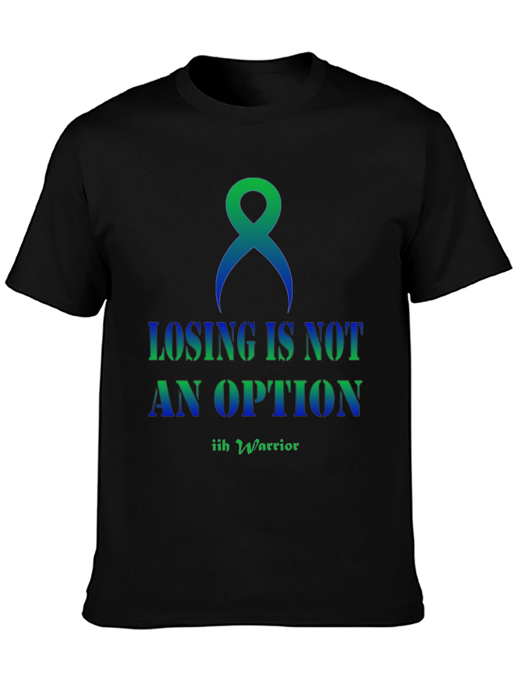 IIH Warrior T-Shirt: Losing is Not an Option