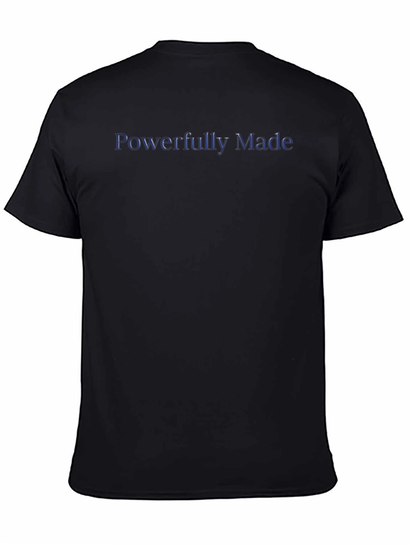 Powerfully Made Black T-Shirt