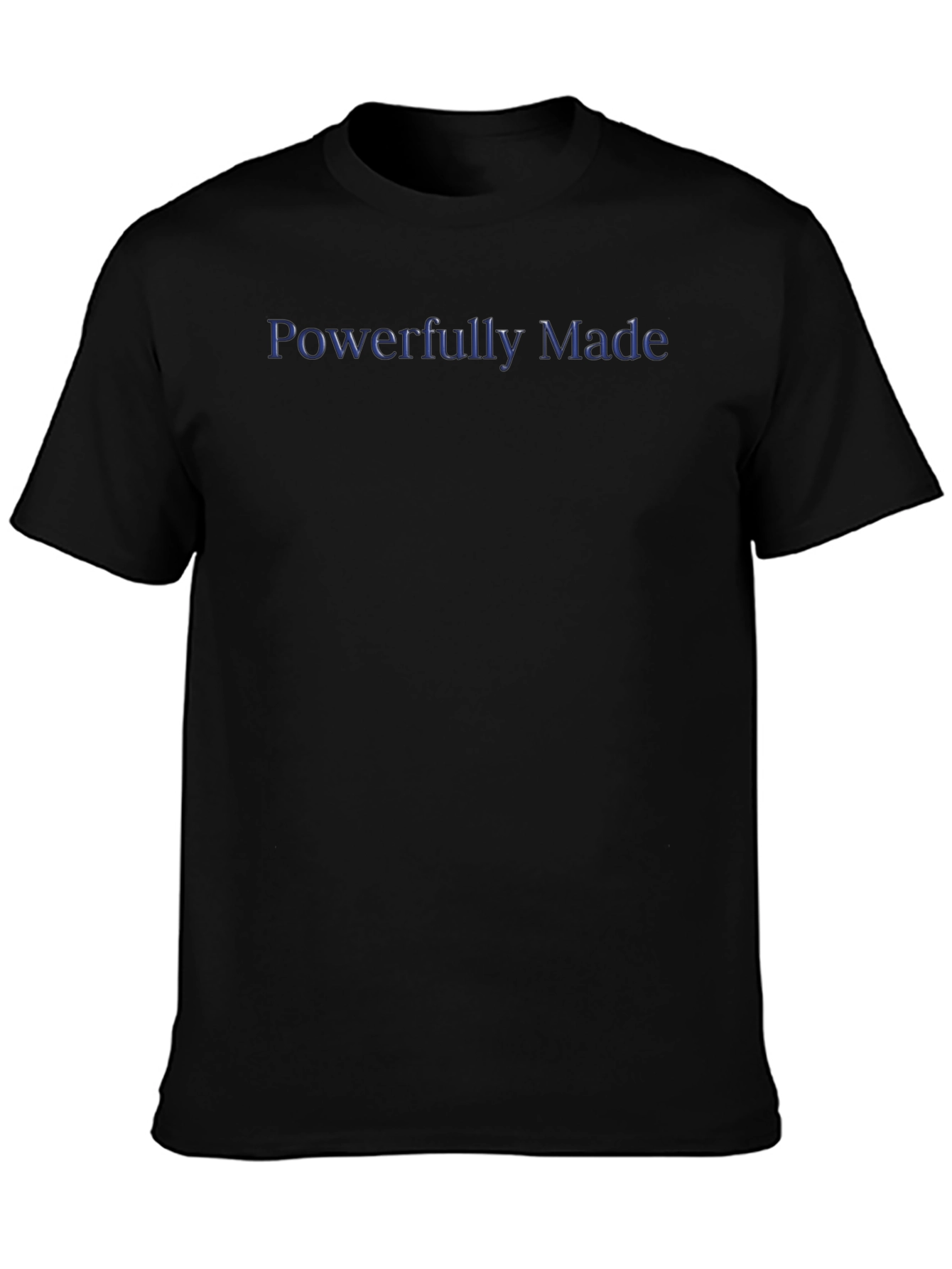Powerfully Made Black T-Shirt