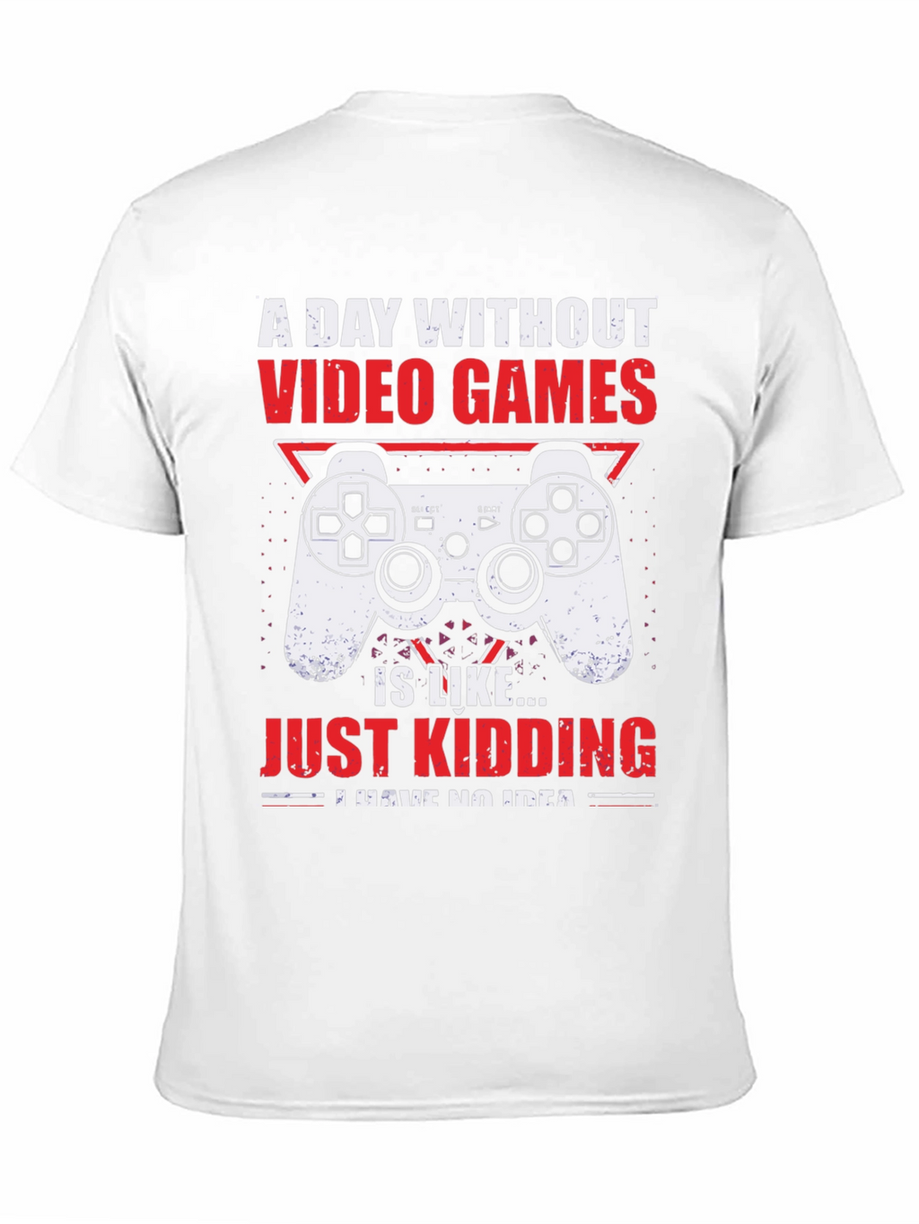 Gamer Graphic T-Shirt - A Day Without Video Games