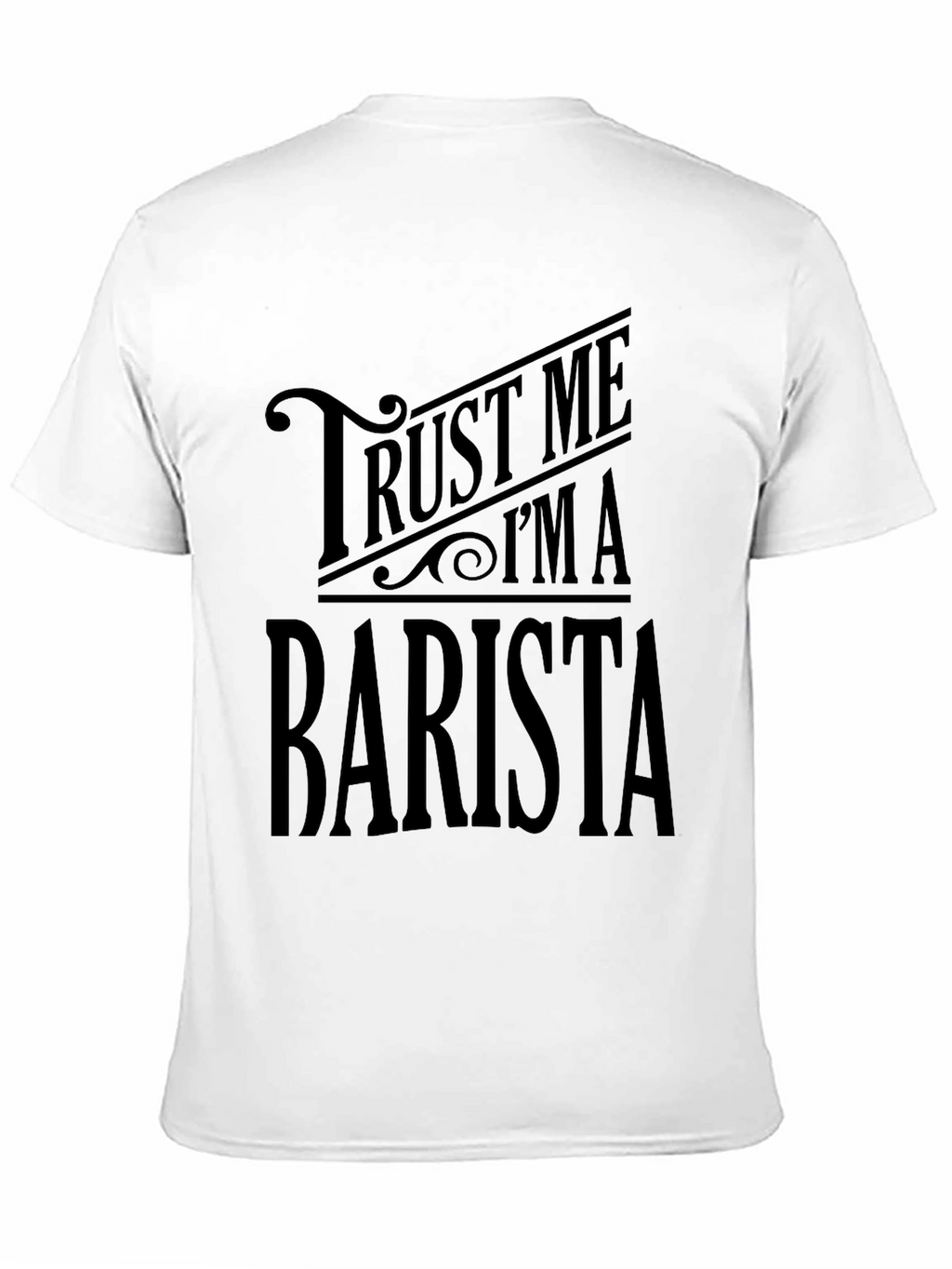 Trust Me Im A Barista Black T-Shirt