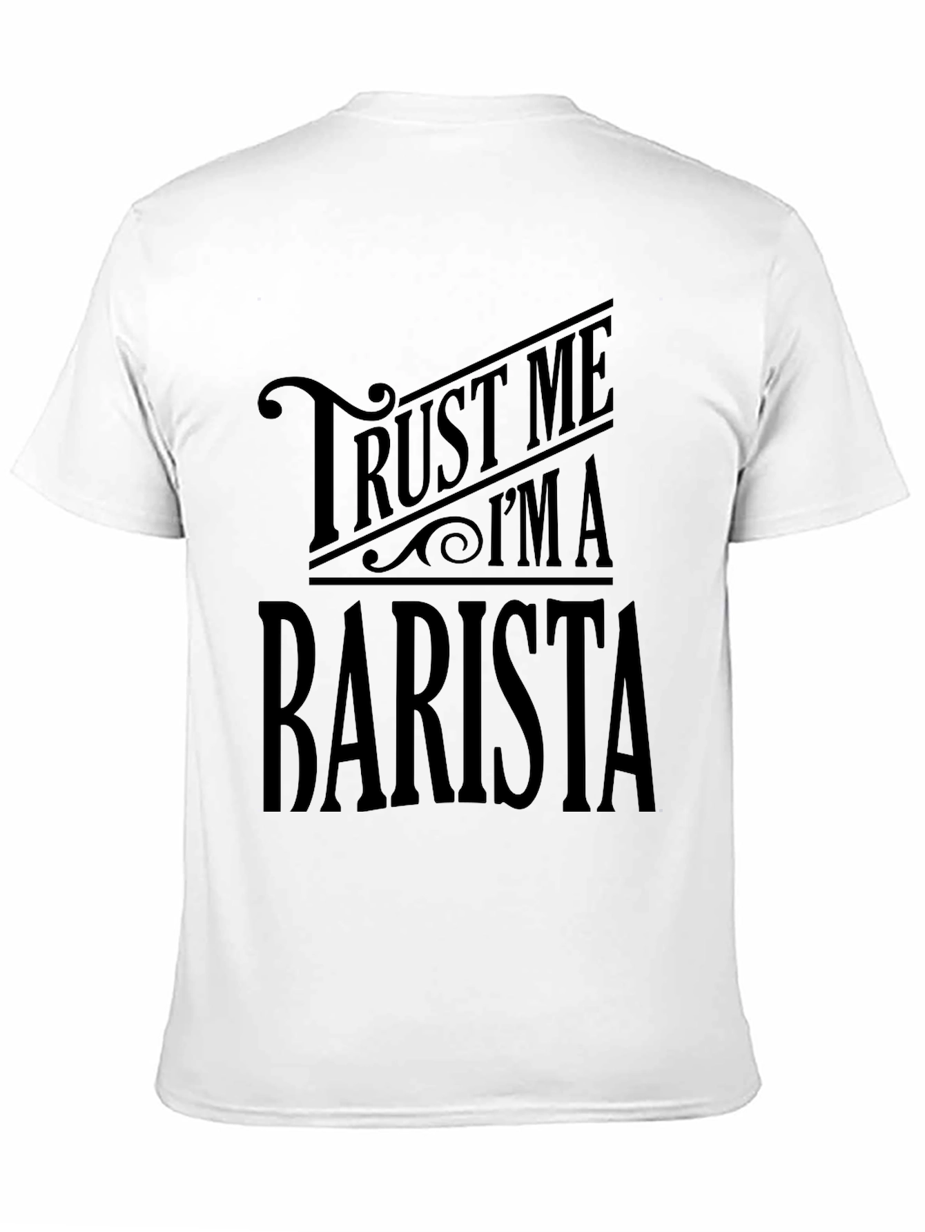 Trust Me Im A Barista Black T-Shirt