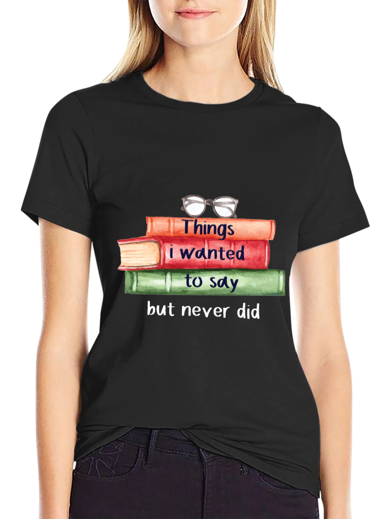 Book Lover T-Shirt: Things I Wanted to Say
