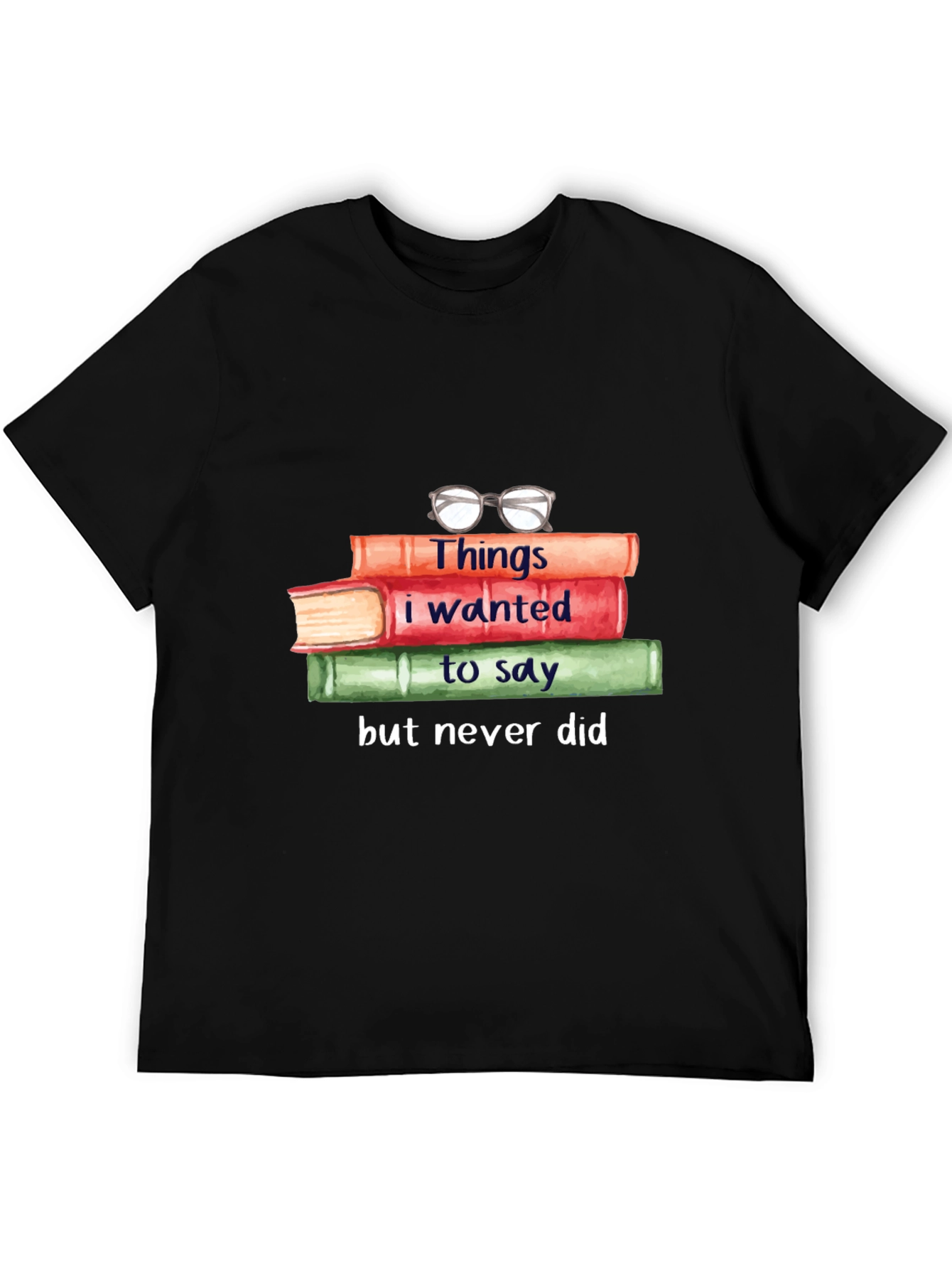 Book Lover T-Shirt: Things I Wanted to Say
