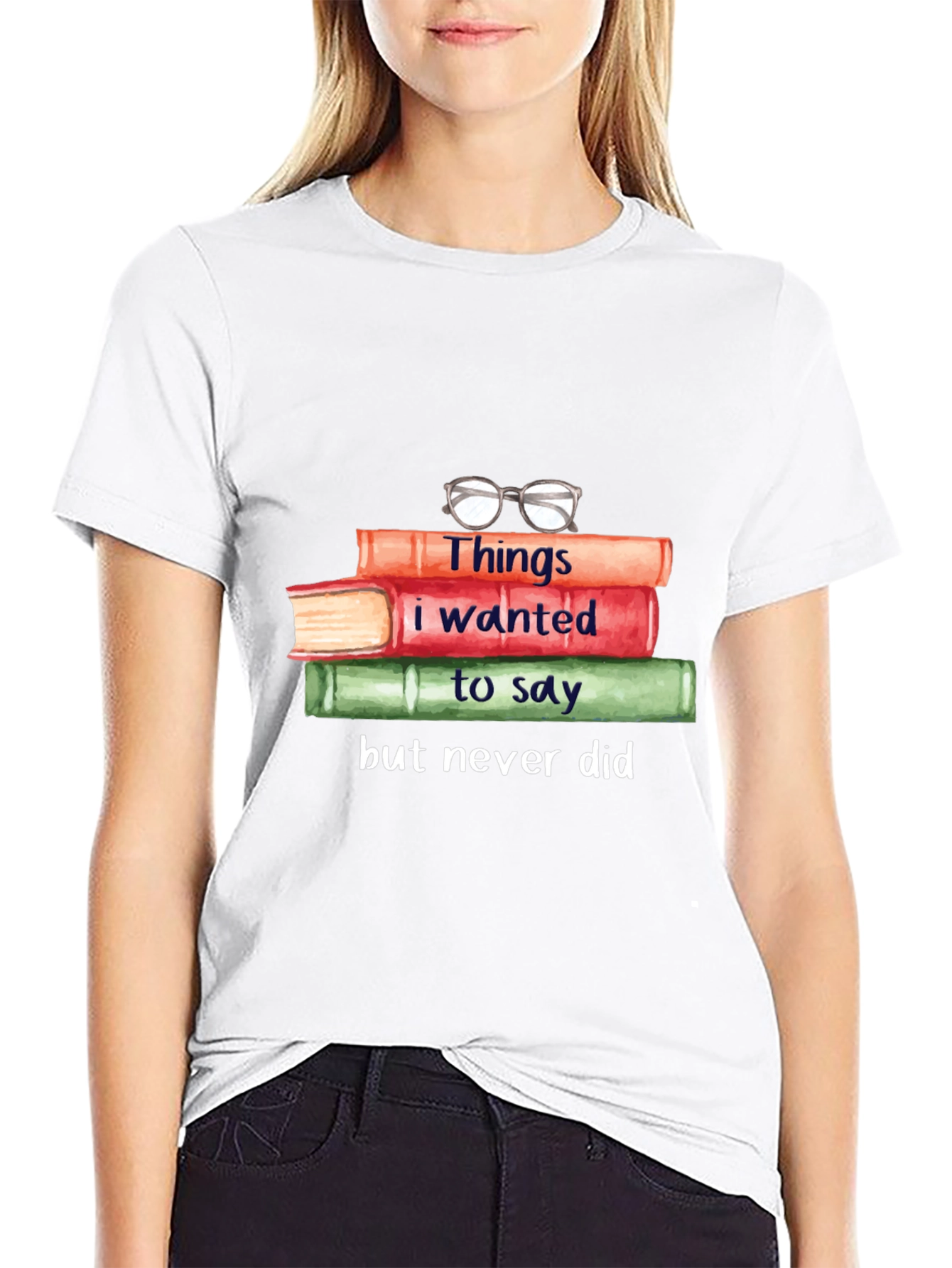 Book Lover T-Shirt: Things I Wanted to Say