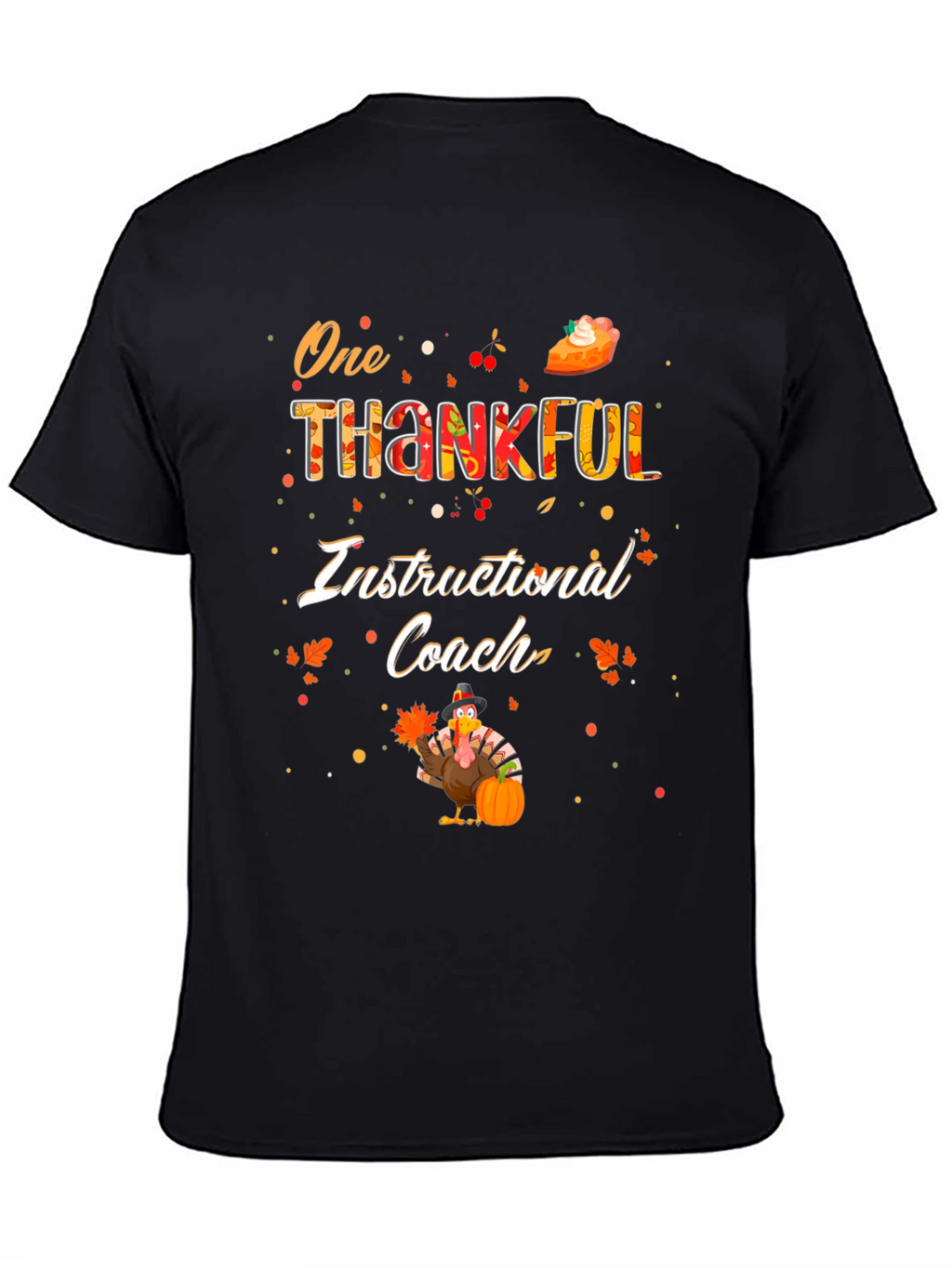 One Thankful Instructional Coach Thanksgiving T-Shirt