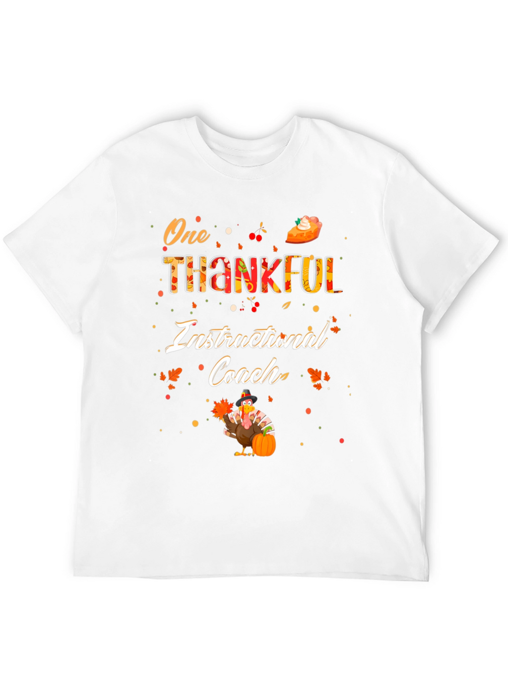 One Thankful Instructional Coach Thanksgiving T-Shirt