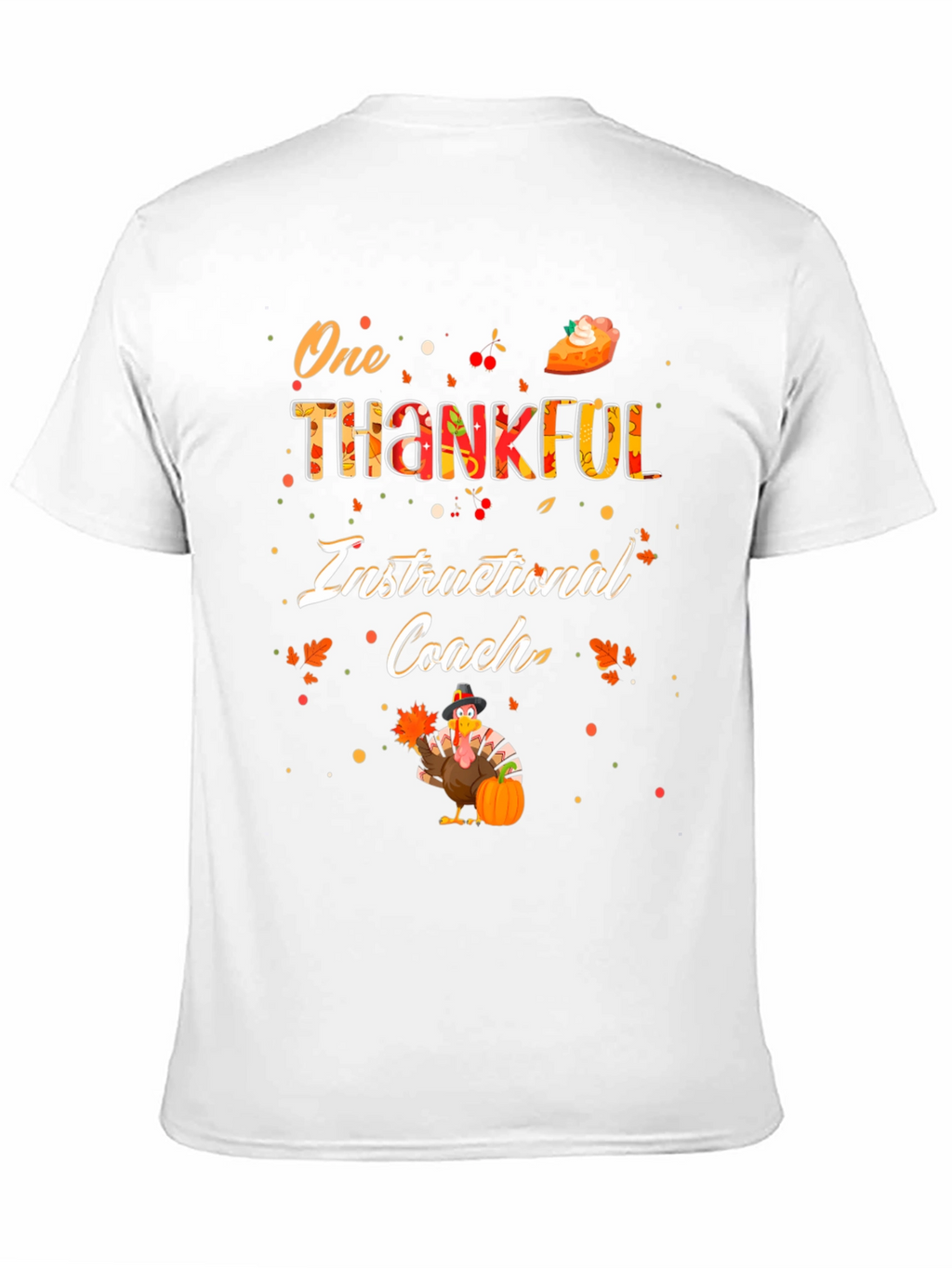 One Thankful Instructional Coach Thanksgiving T-Shirt