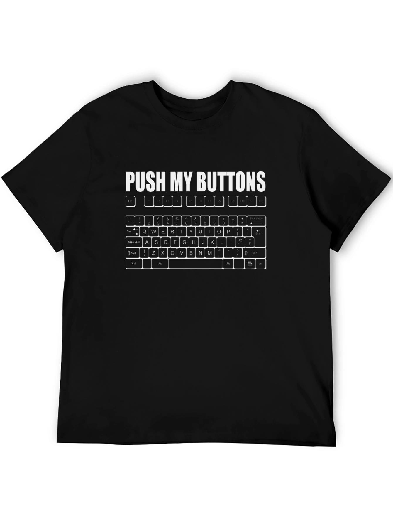 Push My Buttons Keyboard T-Shirt - Gamer Humor