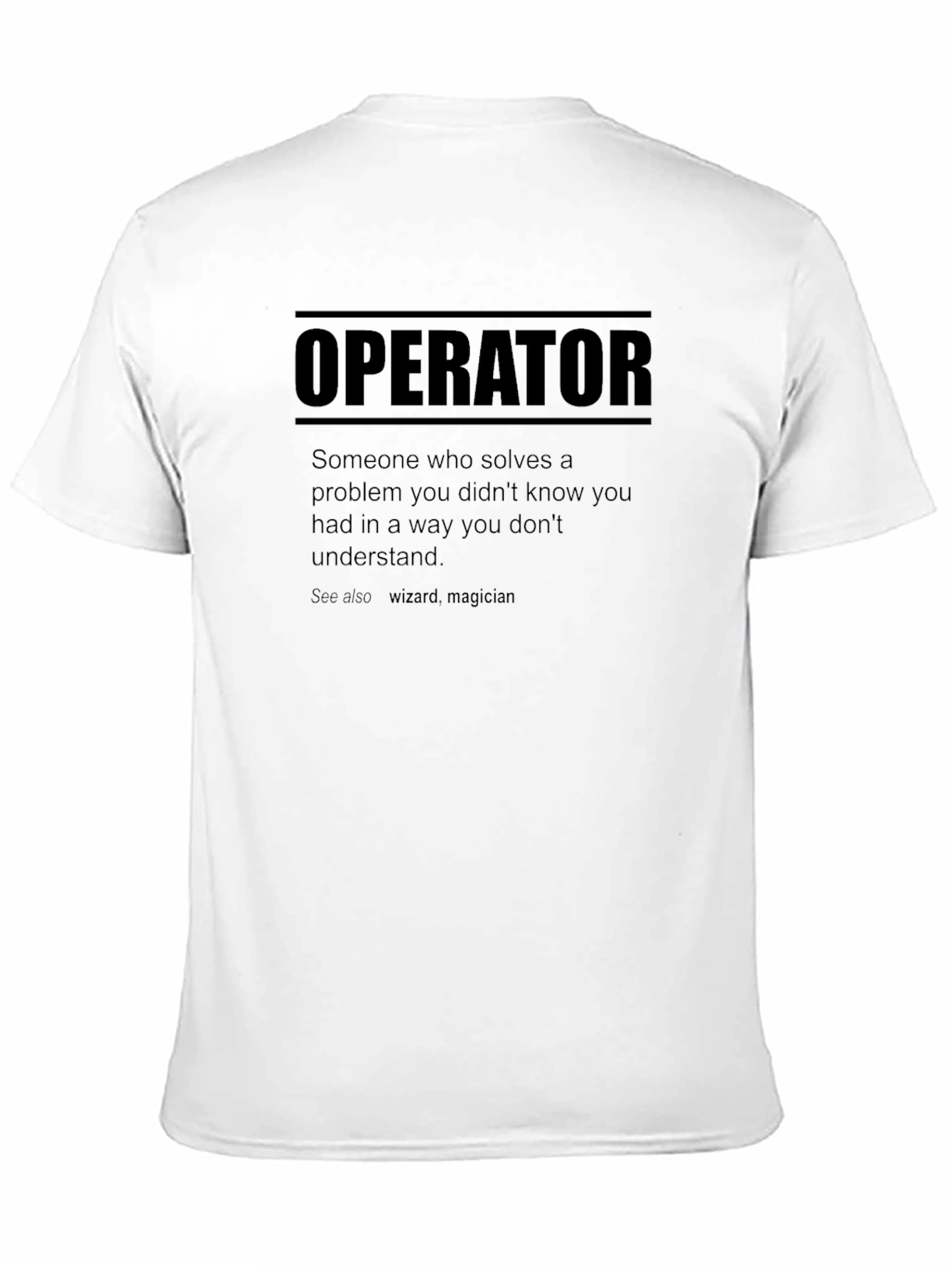 Operator Definition Graphic T-Shirt
