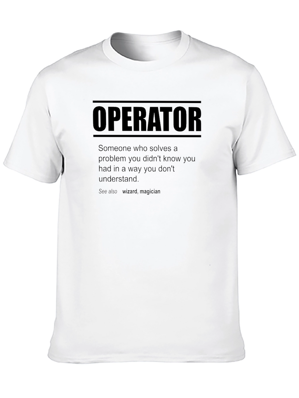Operator Definition Graphic T-Shirt