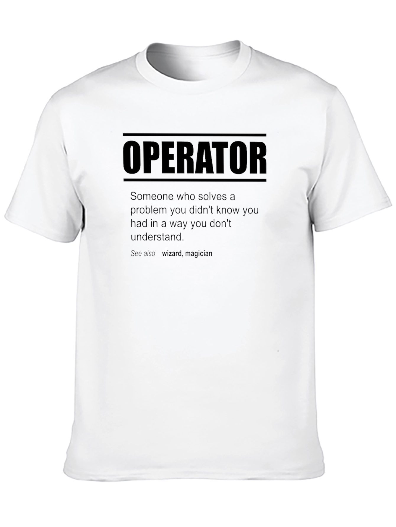 Operator Definition Graphic T-Shirt