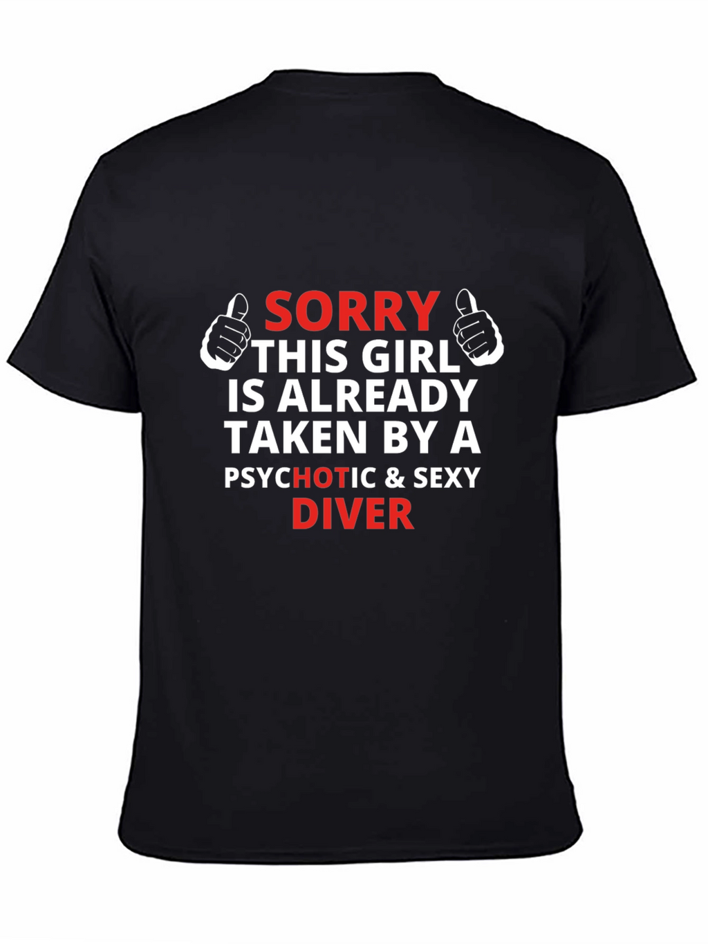 Sorry Taken By A Sexy Diver Mens T-Shirt