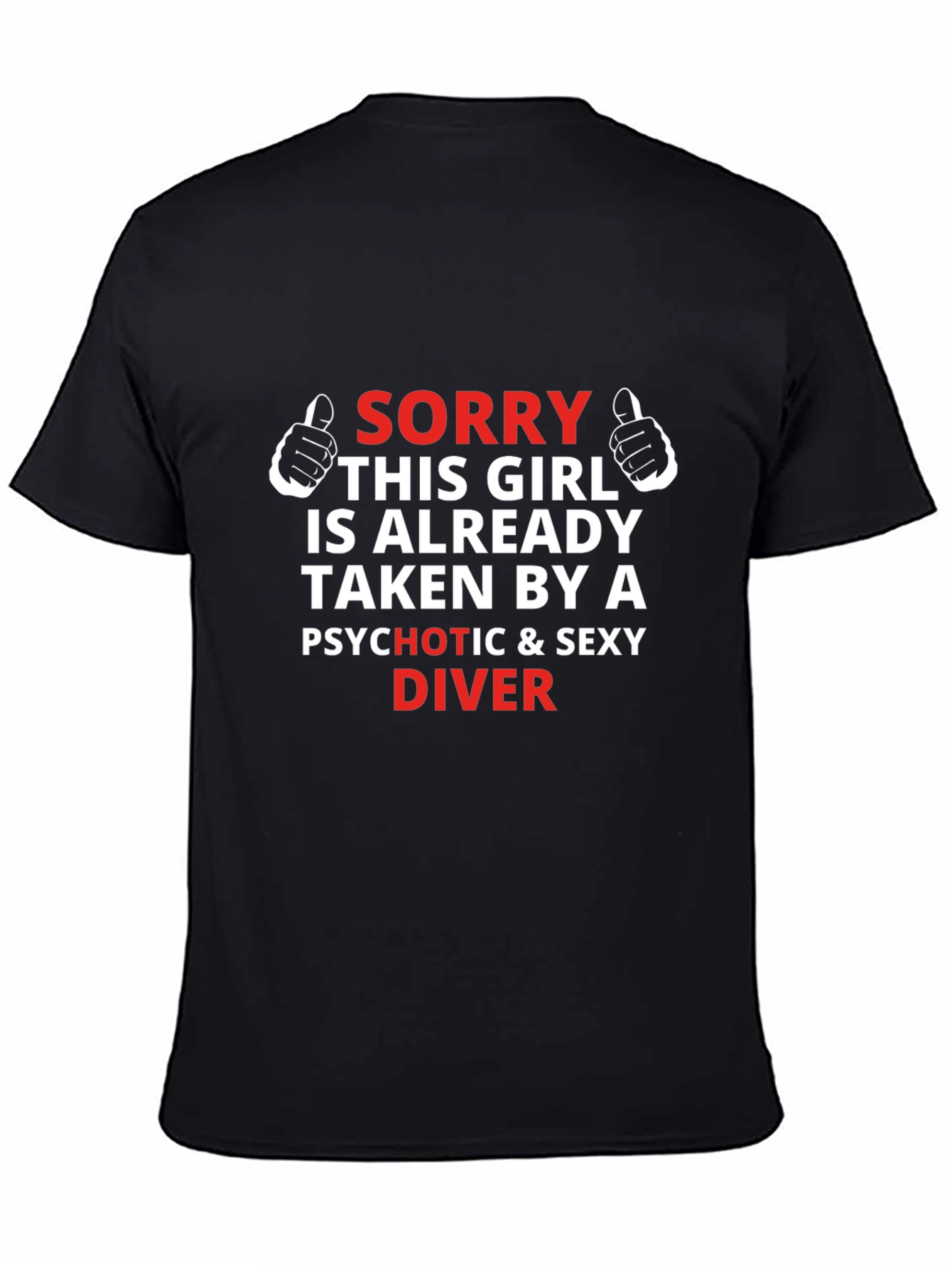 Sorry Taken By A Sexy Diver Mens T-Shirt