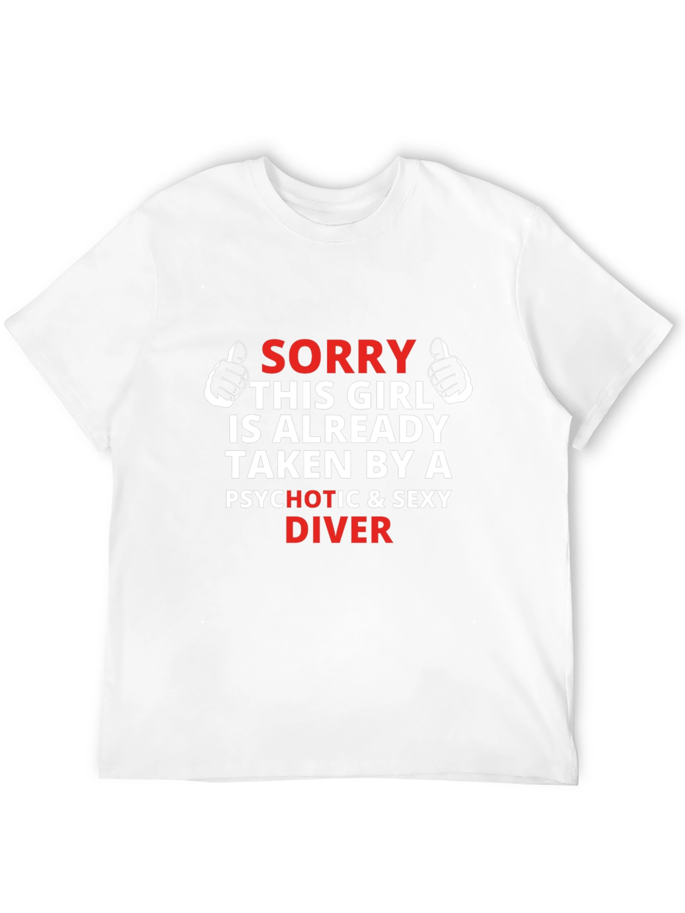 Sorry Taken By A Sexy Diver Mens T-Shirt