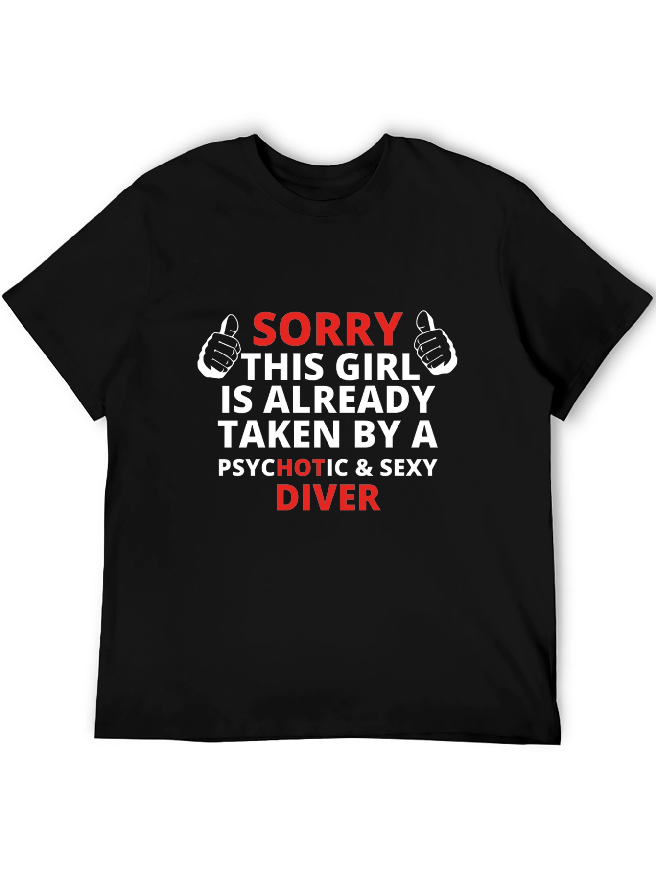 Sorry Taken By A Sexy Diver Mens T-Shirt