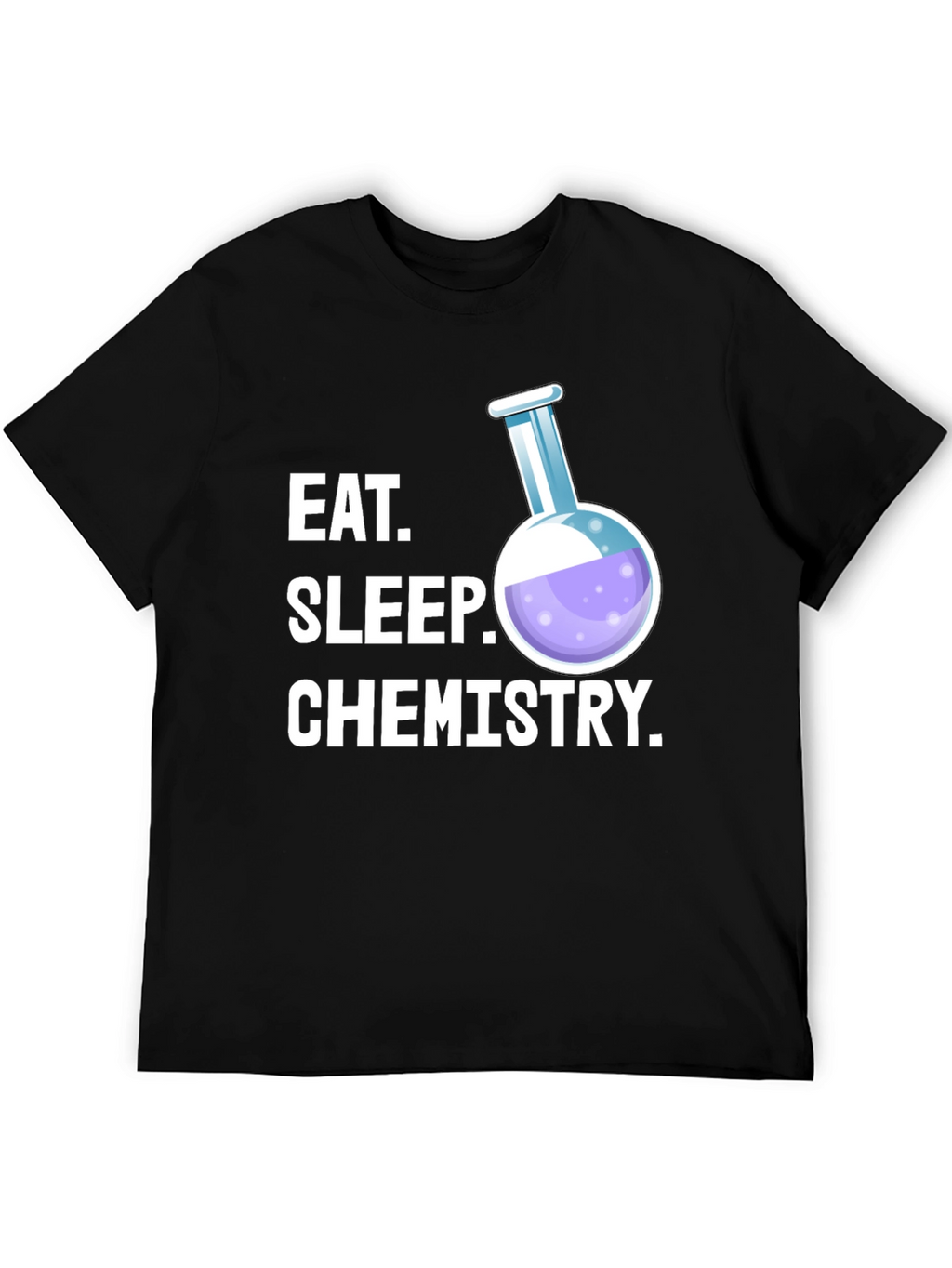 Eat Sleep Chemistry T-Shirt - Science Student Tee