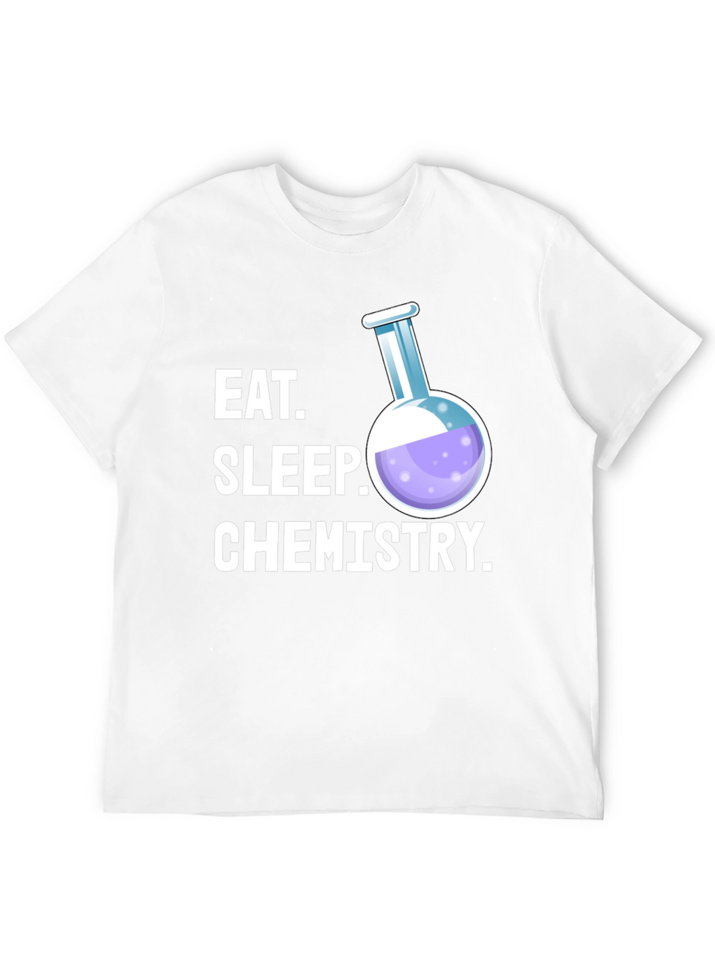 Eat Sleep Chemistry T-Shirt - Science Student Tee
