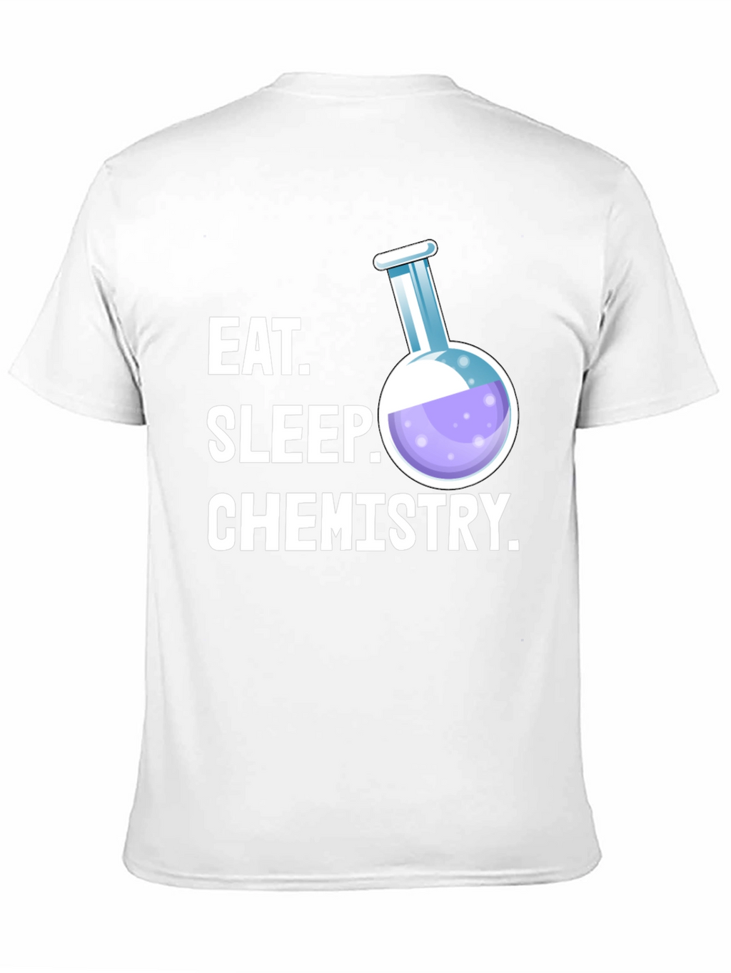 Eat Sleep Chemistry T-Shirt - Science Student Tee