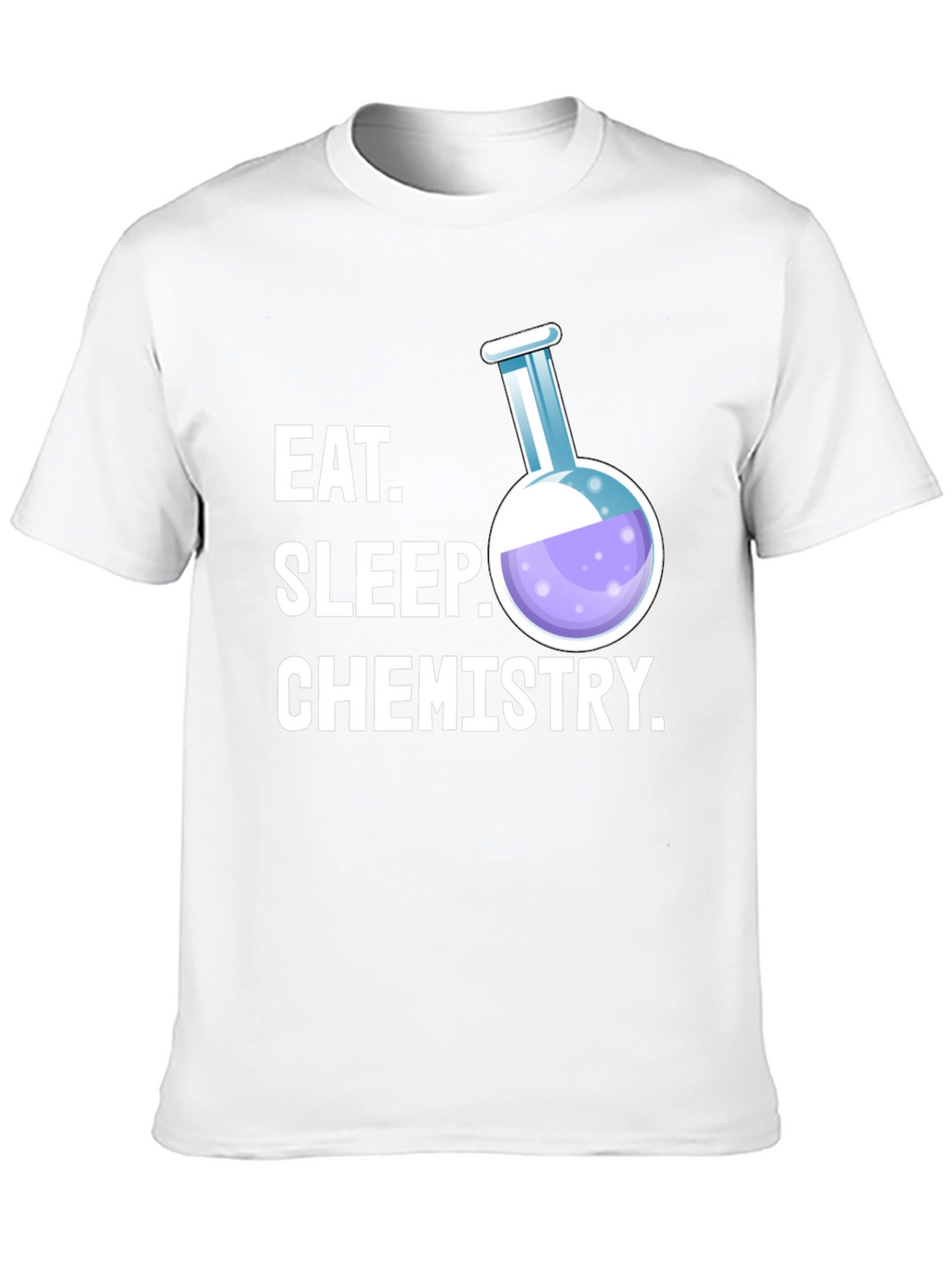 Eat Sleep Chemistry T-Shirt - Science Student Tee