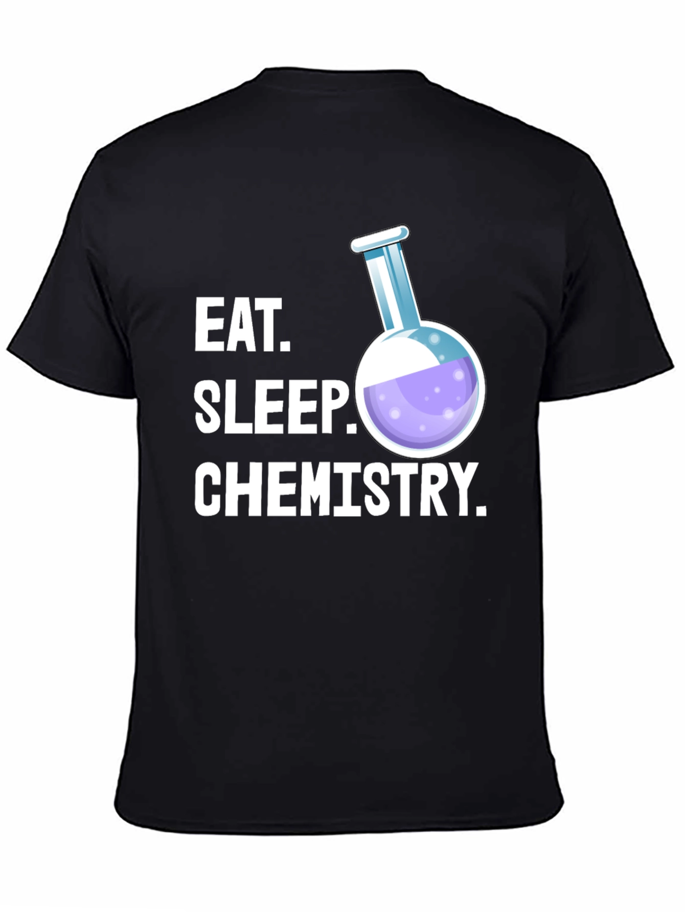 Eat Sleep Chemistry T-Shirt - Science Student Tee