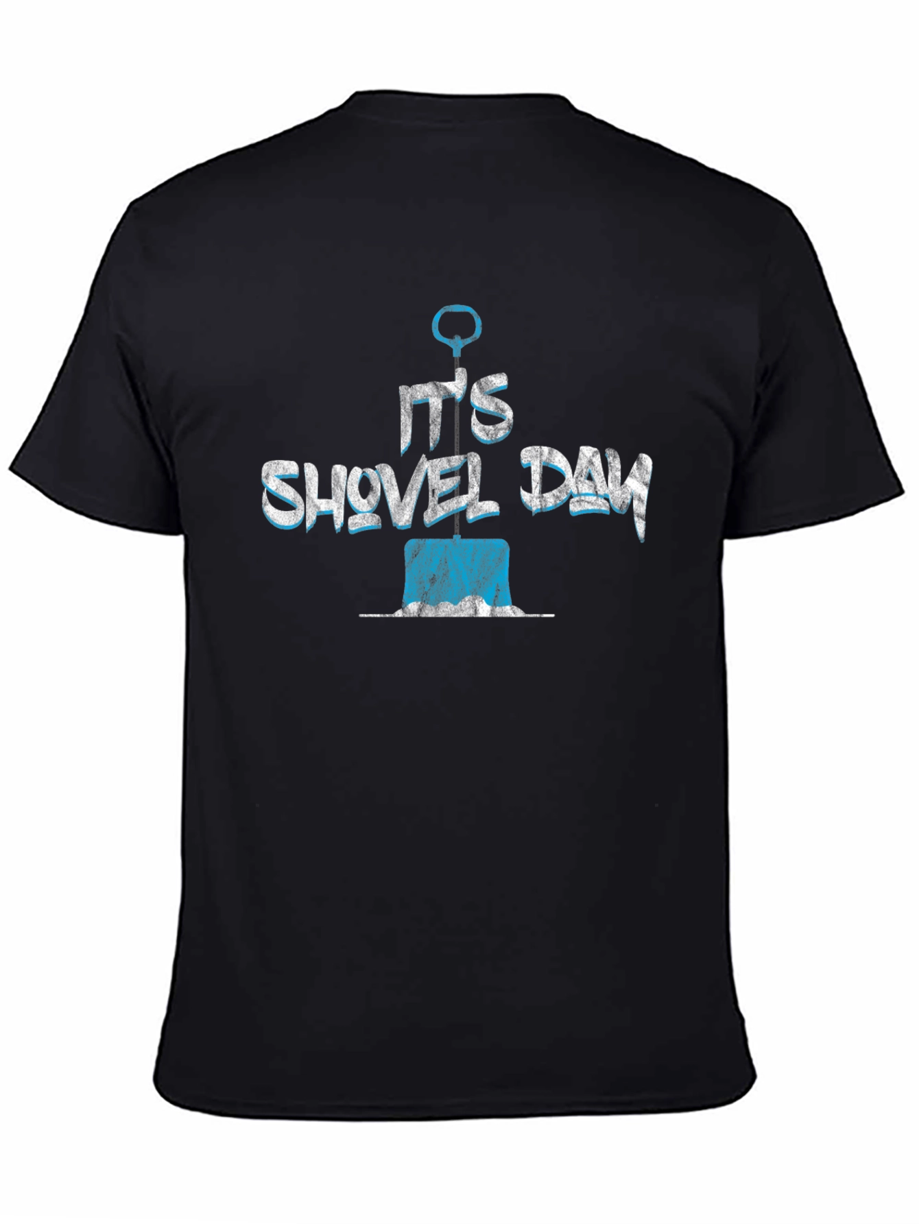 Its Shovel Day T-Shirt - Novelty Design