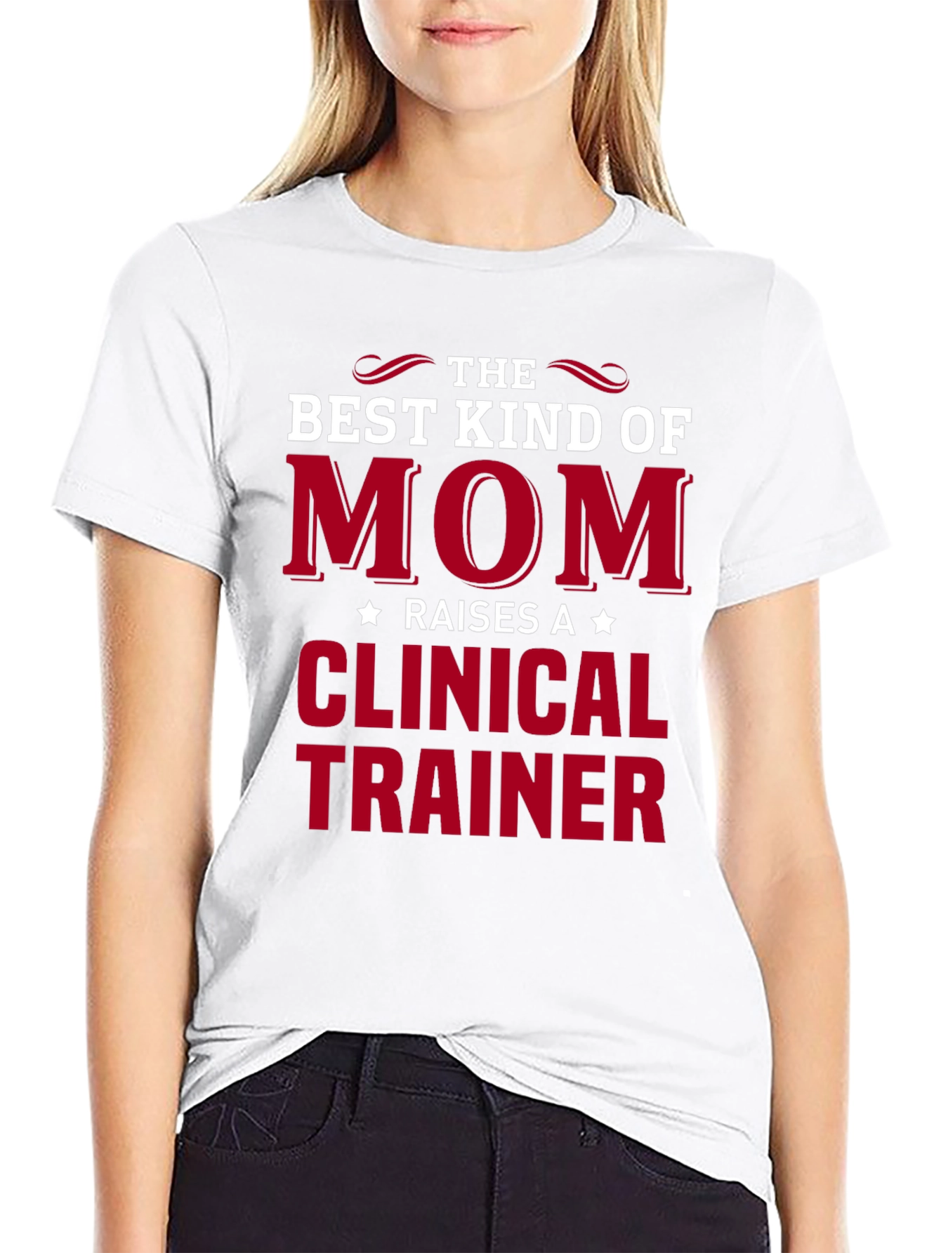 Best Mom Clinical Trainer Graphic Tee