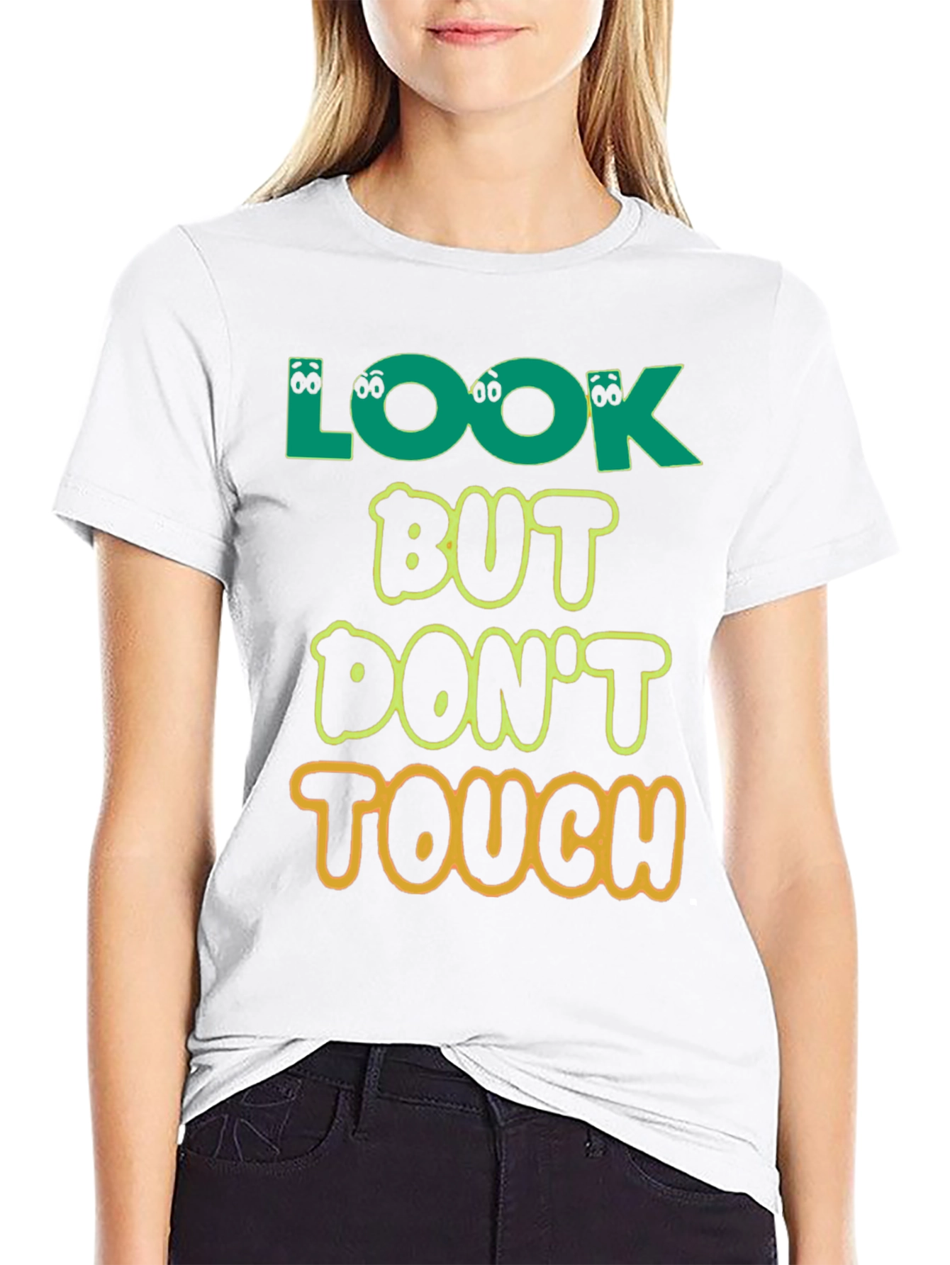 Look But Dont Touch T-Shirt - Novelty Graphic Tee