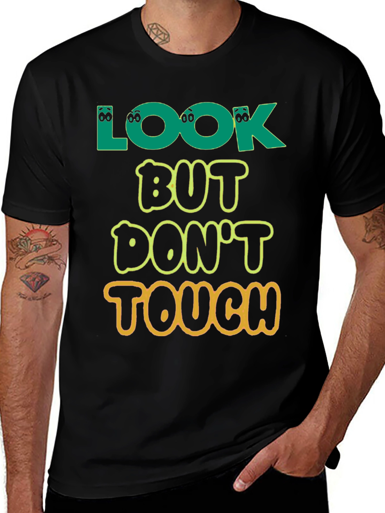 Look But Dont Touch T-Shirt - Novelty Graphic Tee