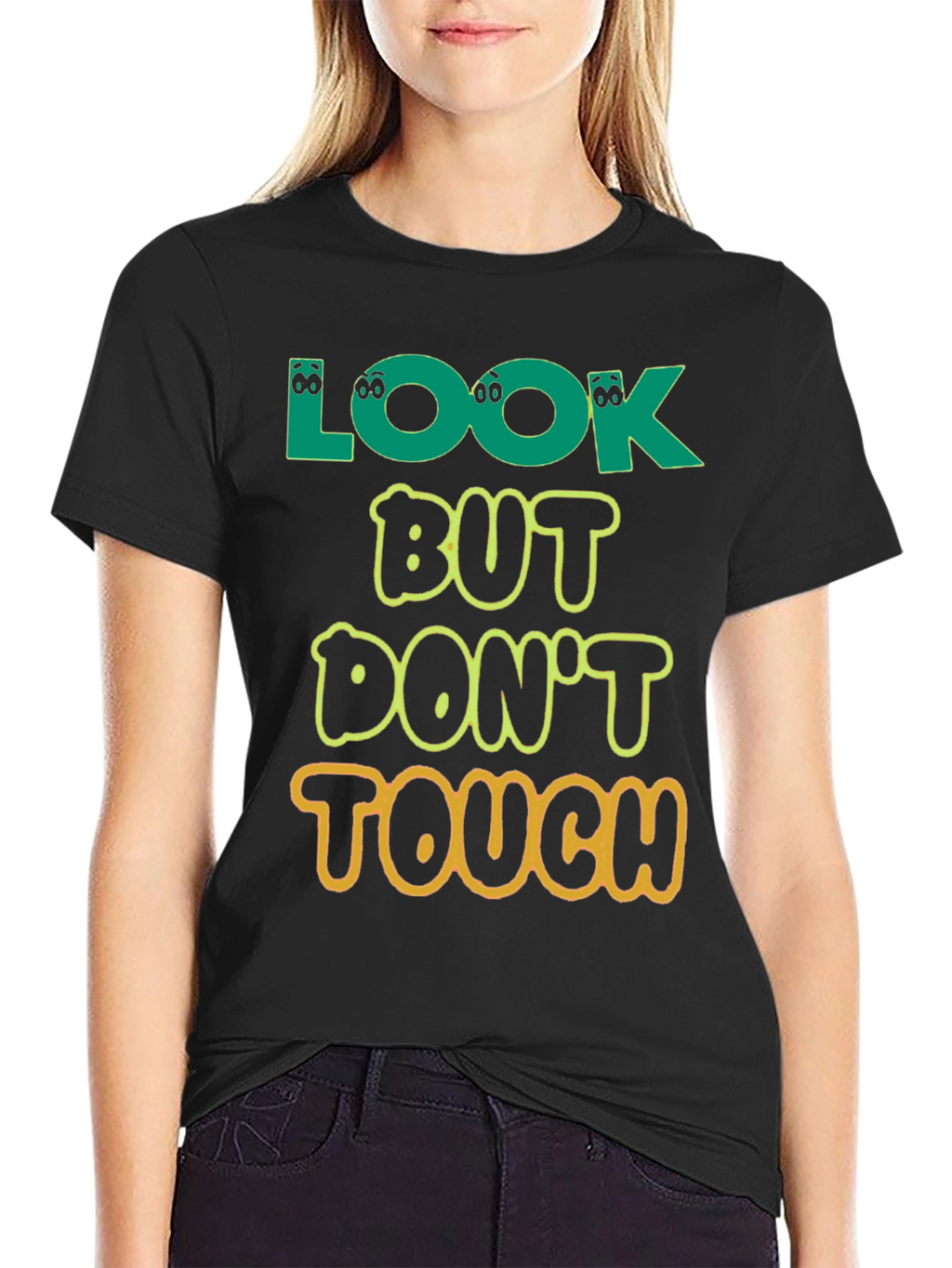 Look But Dont Touch T-Shirt - Novelty Graphic Tee