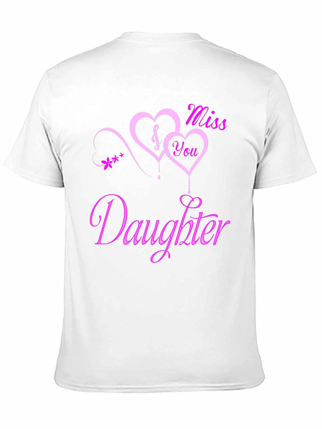 I Miss You Daughter Black Graphic Tee