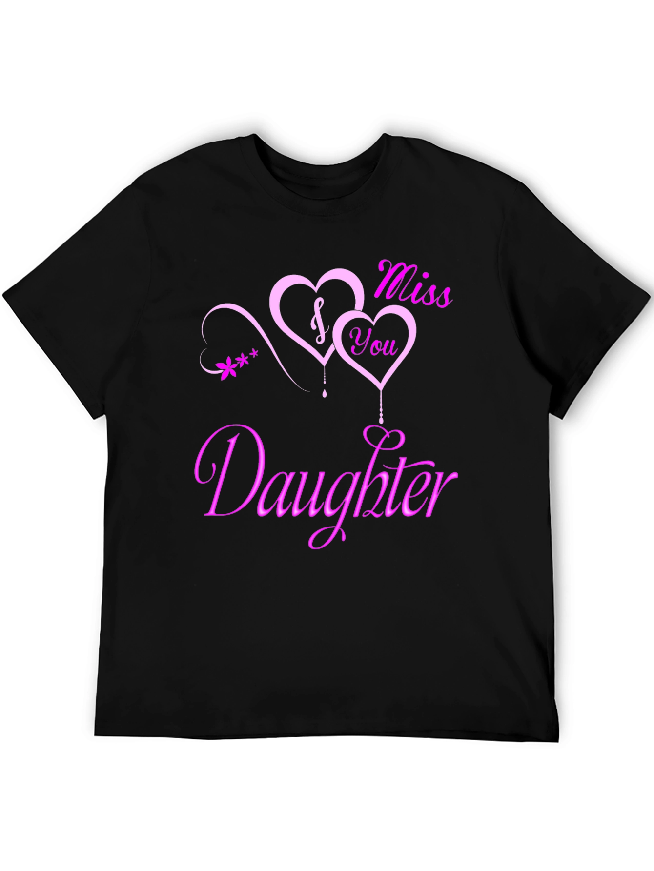 I Miss You Daughter Black Graphic Tee
