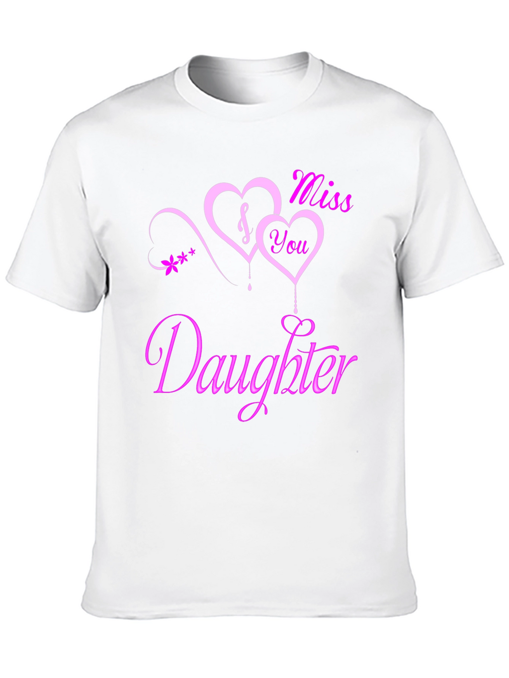 I Miss You Daughter Black Graphic Tee