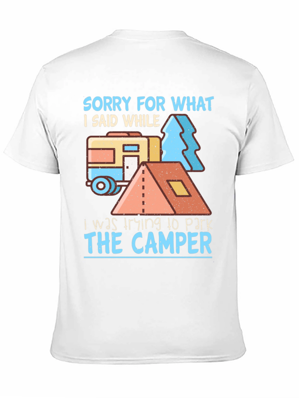 Camper Parking Apology T-Shirt