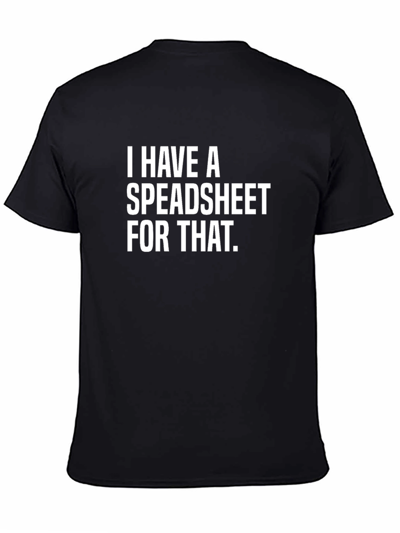 Spreadsheet T-Shirt - Data Analyst Humor Tee