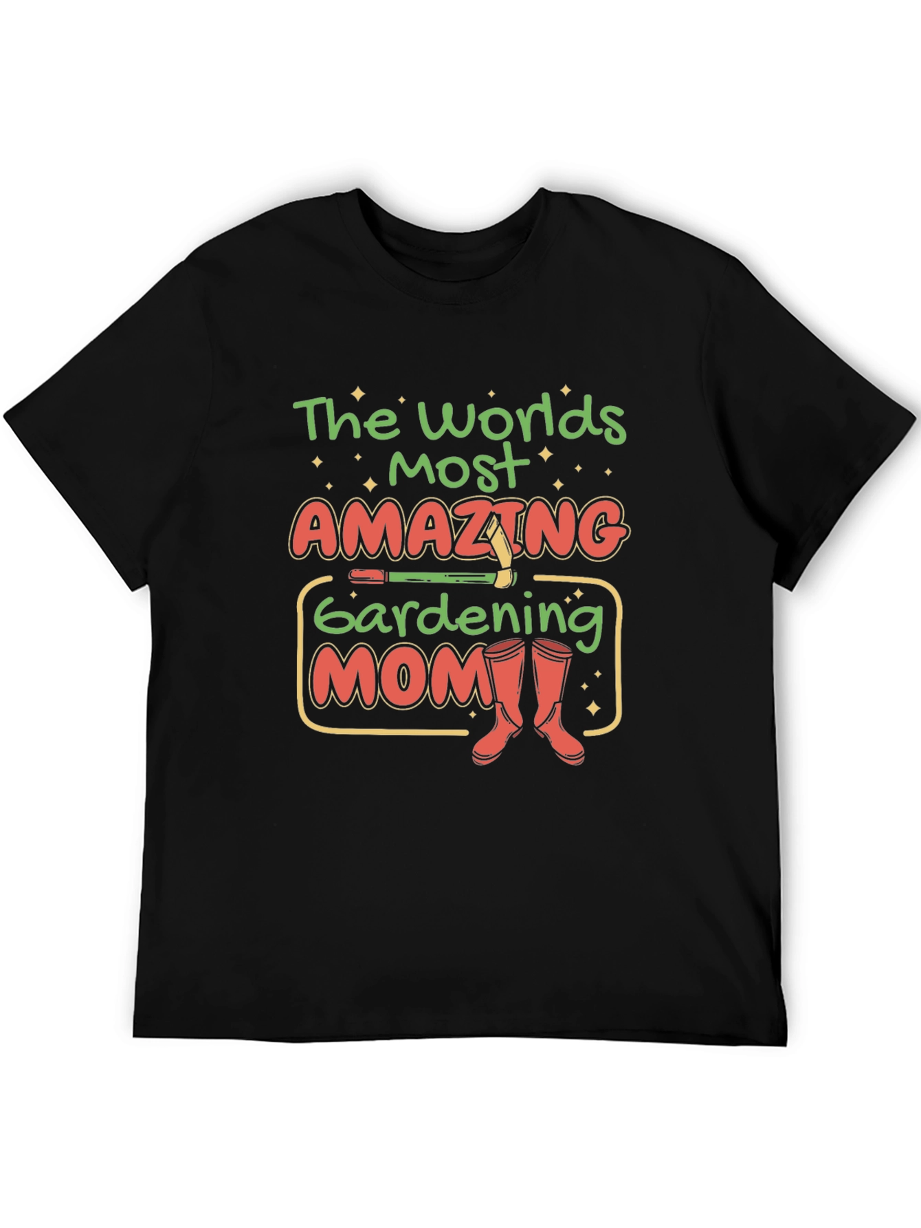 Gardening Mom T-Shirt - Worlds Most Amazing