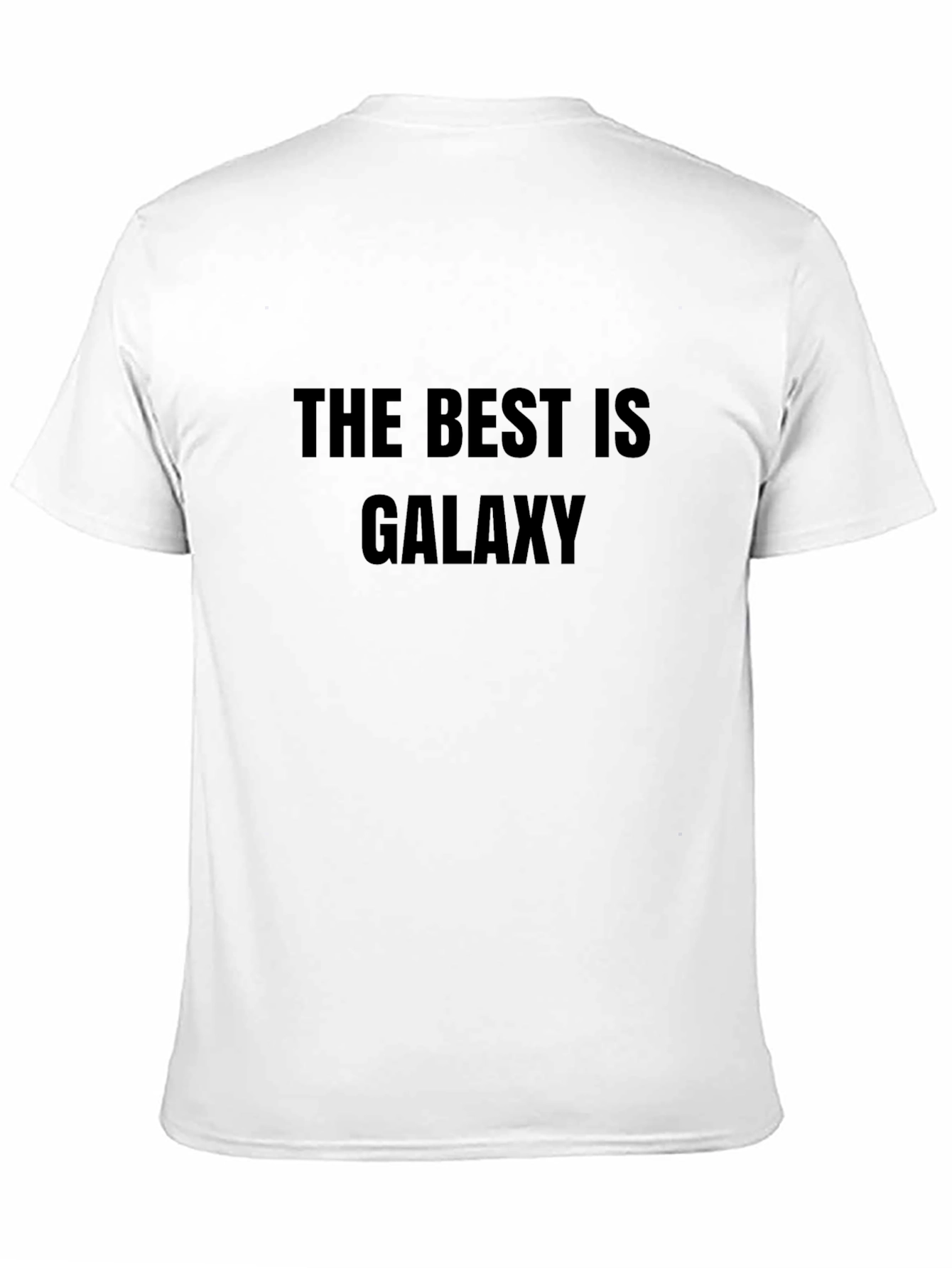 The Best is Galaxy Black T-Shirt