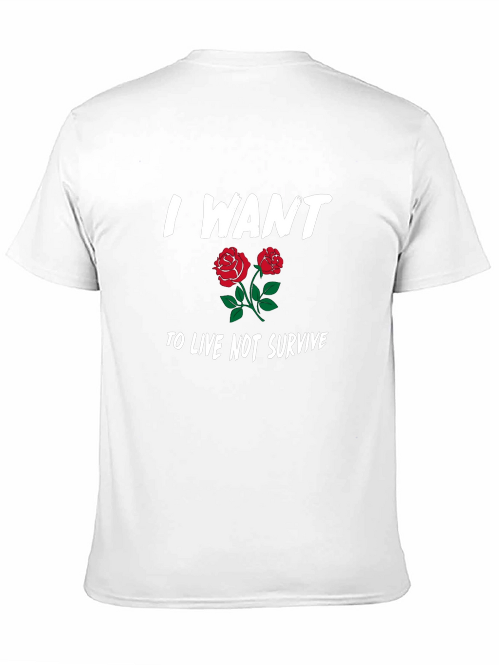 I Want To Live Not Survive Graphic T-Shirt