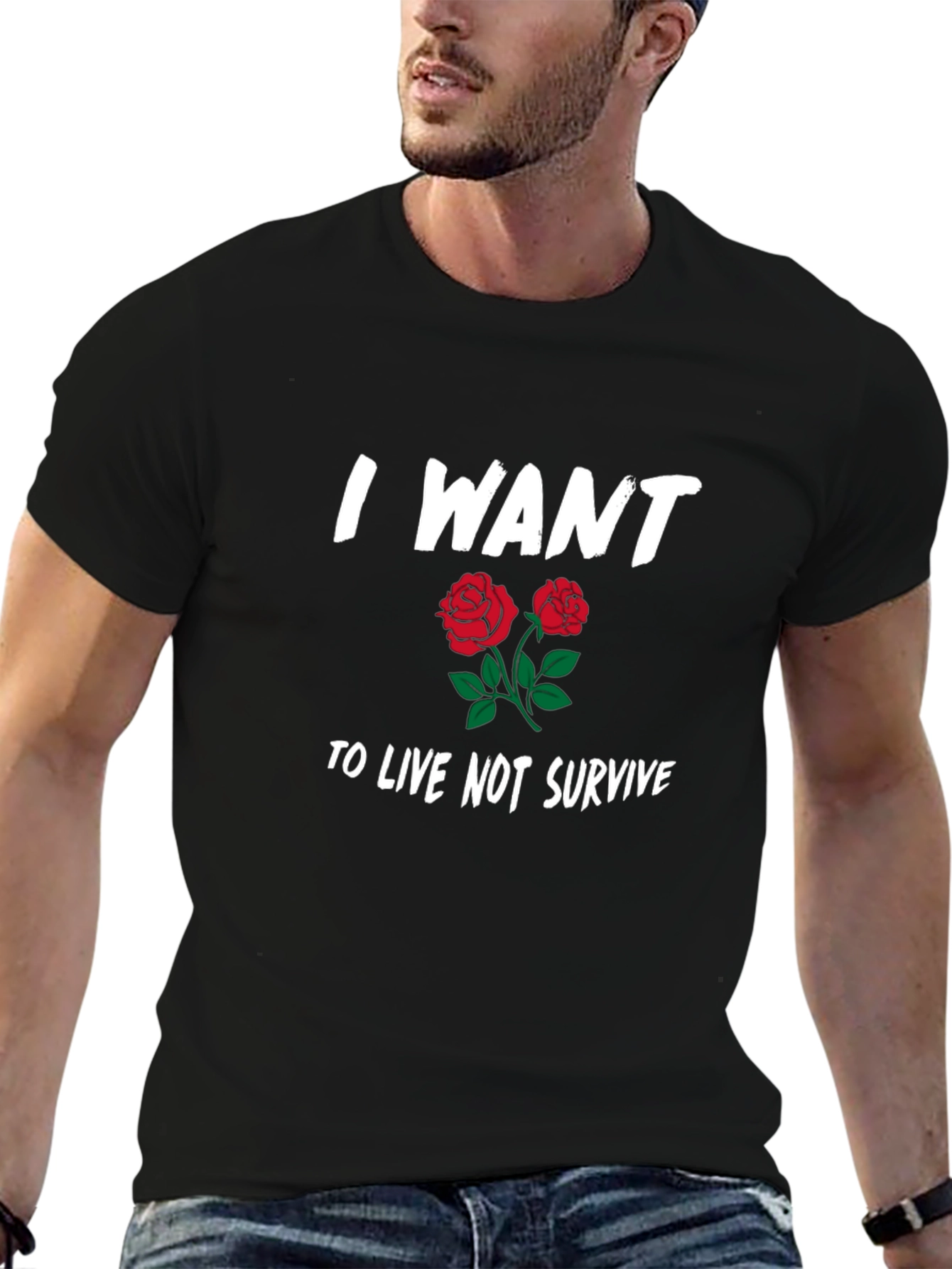 I Want To Live Not Survive Graphic T-Shirt