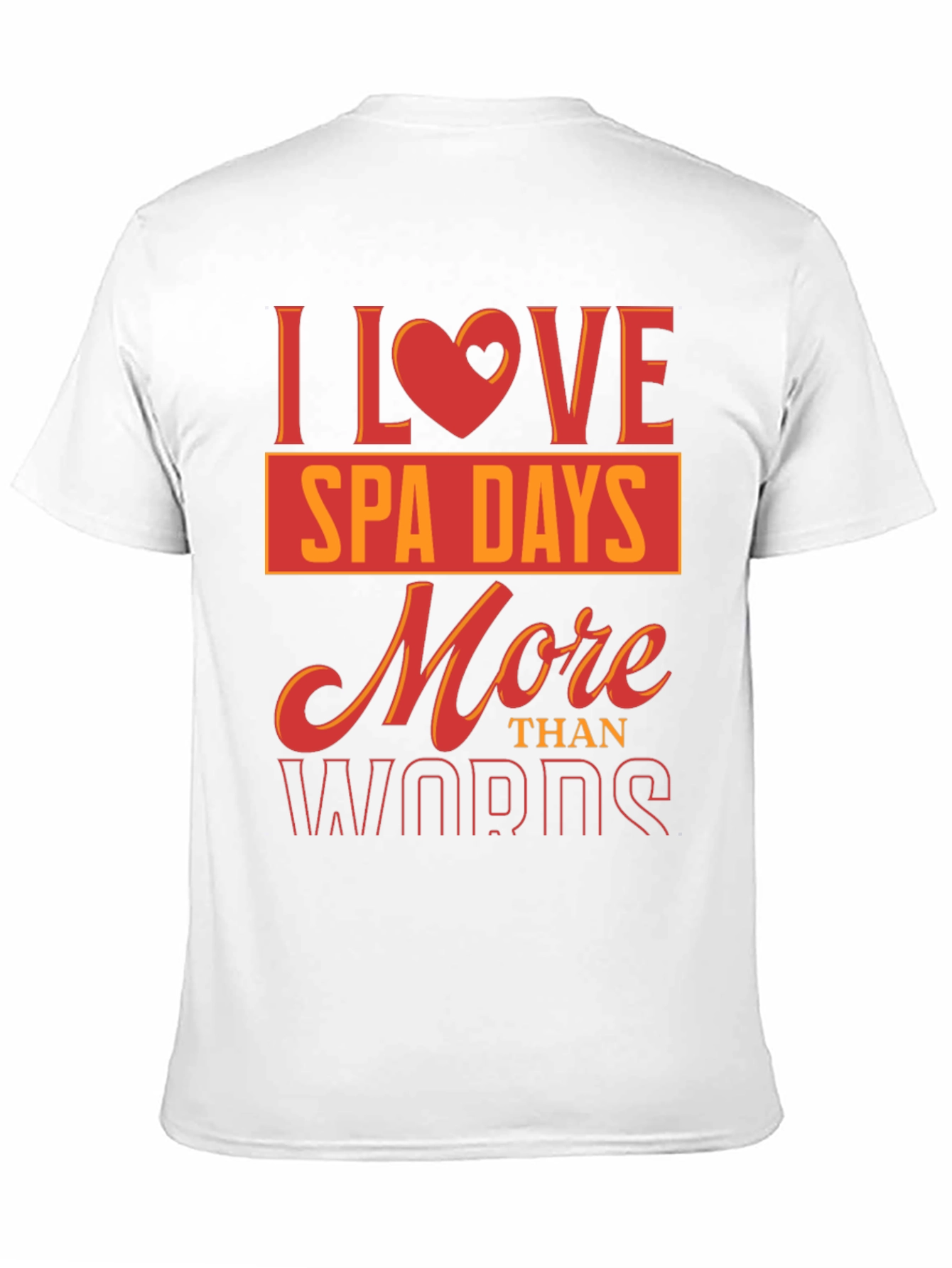 I Love Spa Days T-Shirt