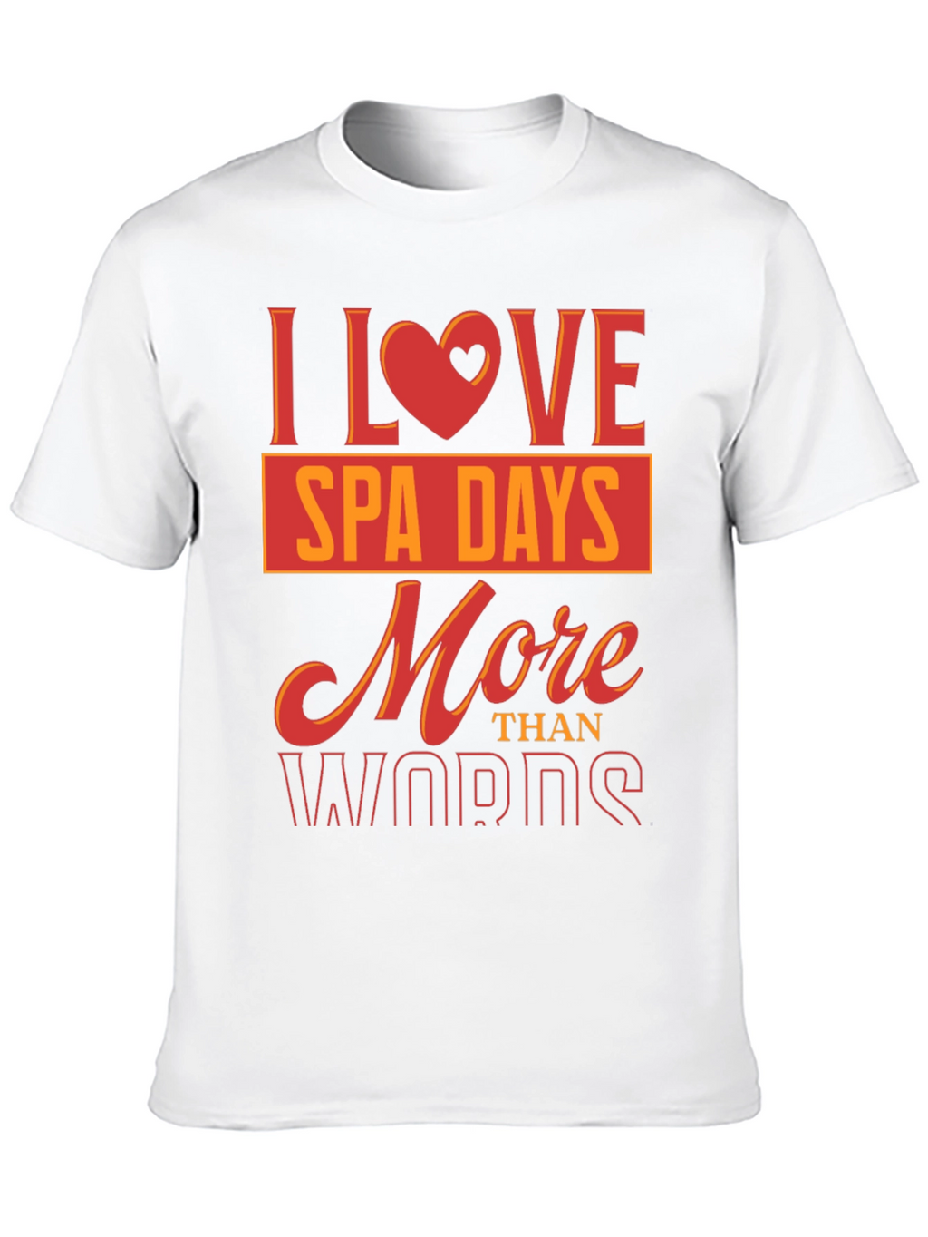 I Love Spa Days T-Shirt