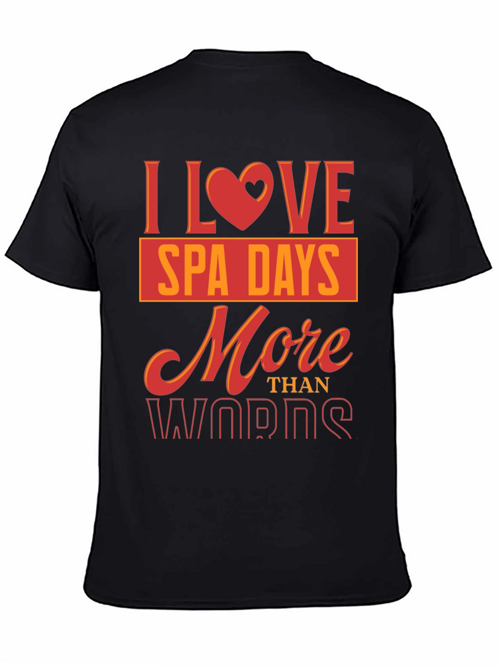I Love Spa Days T-Shirt