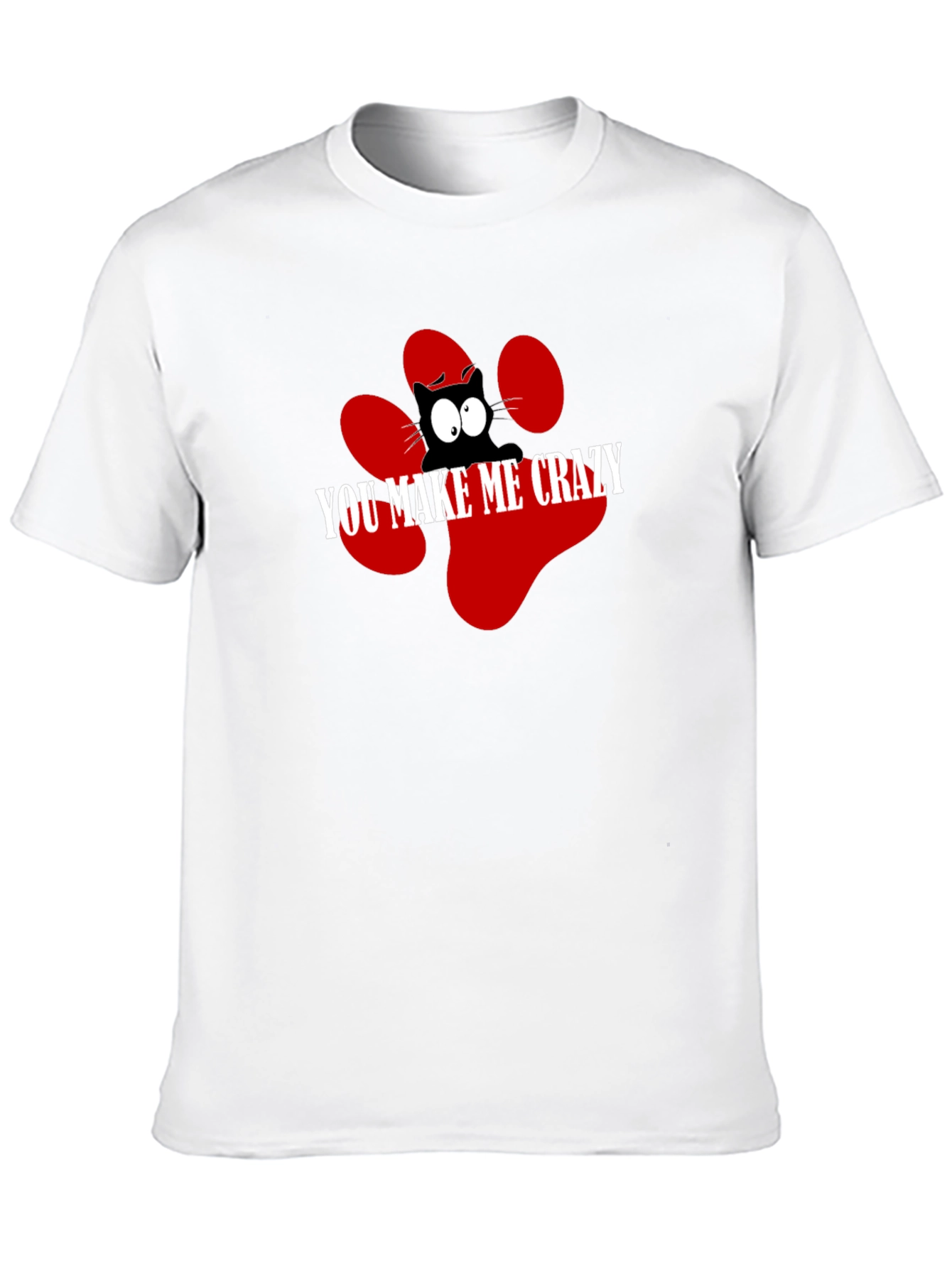 You Make Me Crazy Cat Graphic Tee