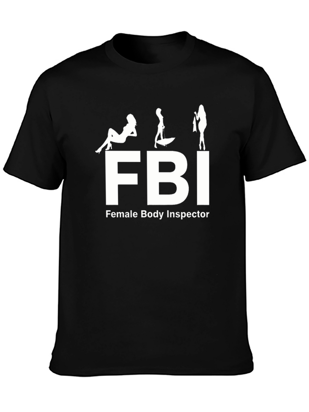 FBI Female Body Inspector Graphic Tee - Black