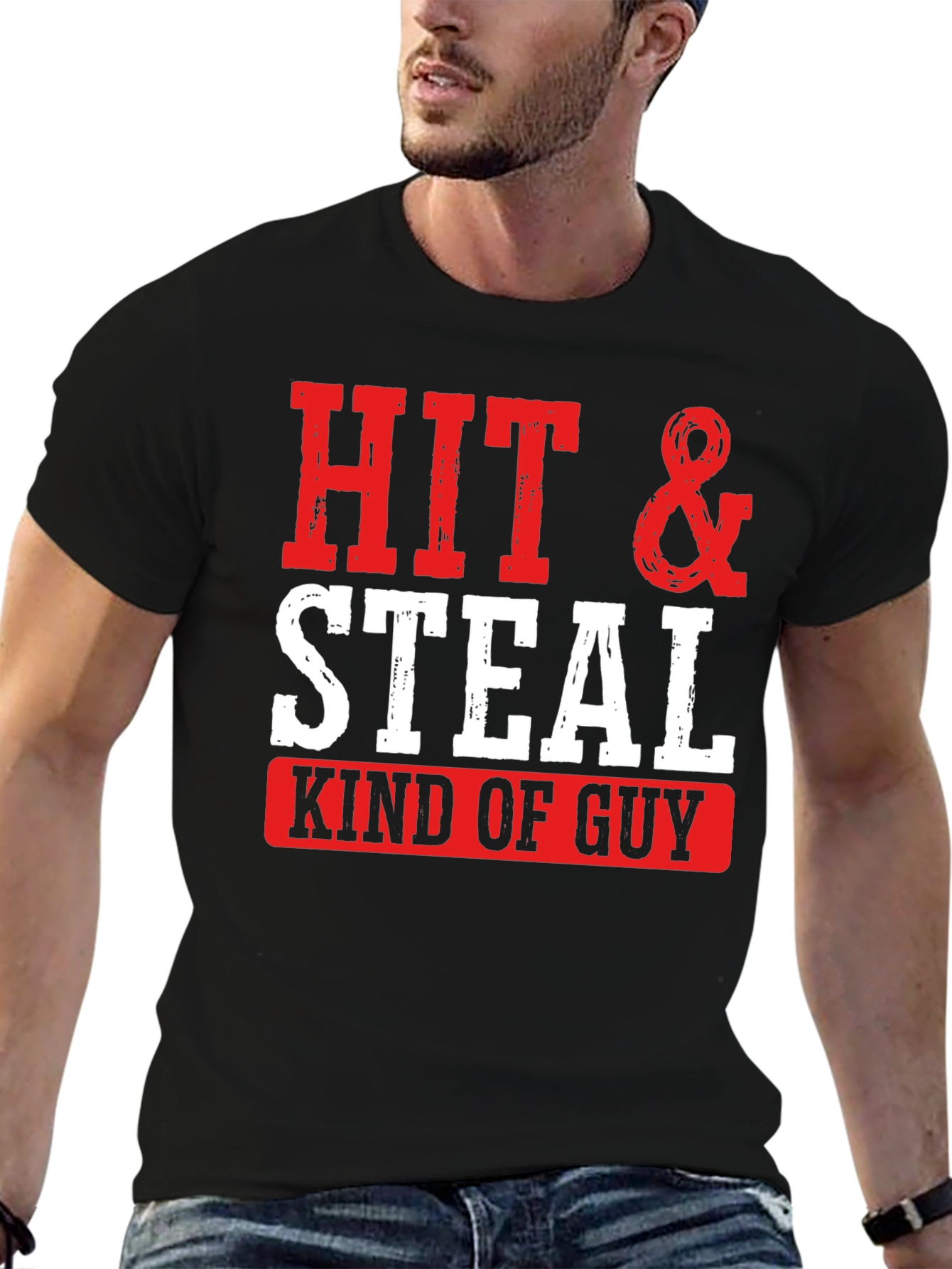 Hit & Steal Kind of Guy Graphic Tee