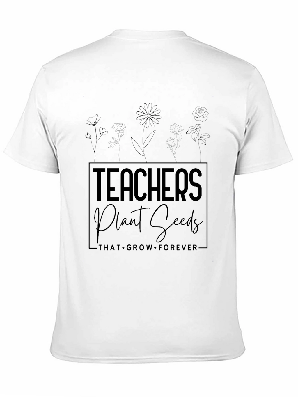 Teachers Plant Seeds T-Shirt