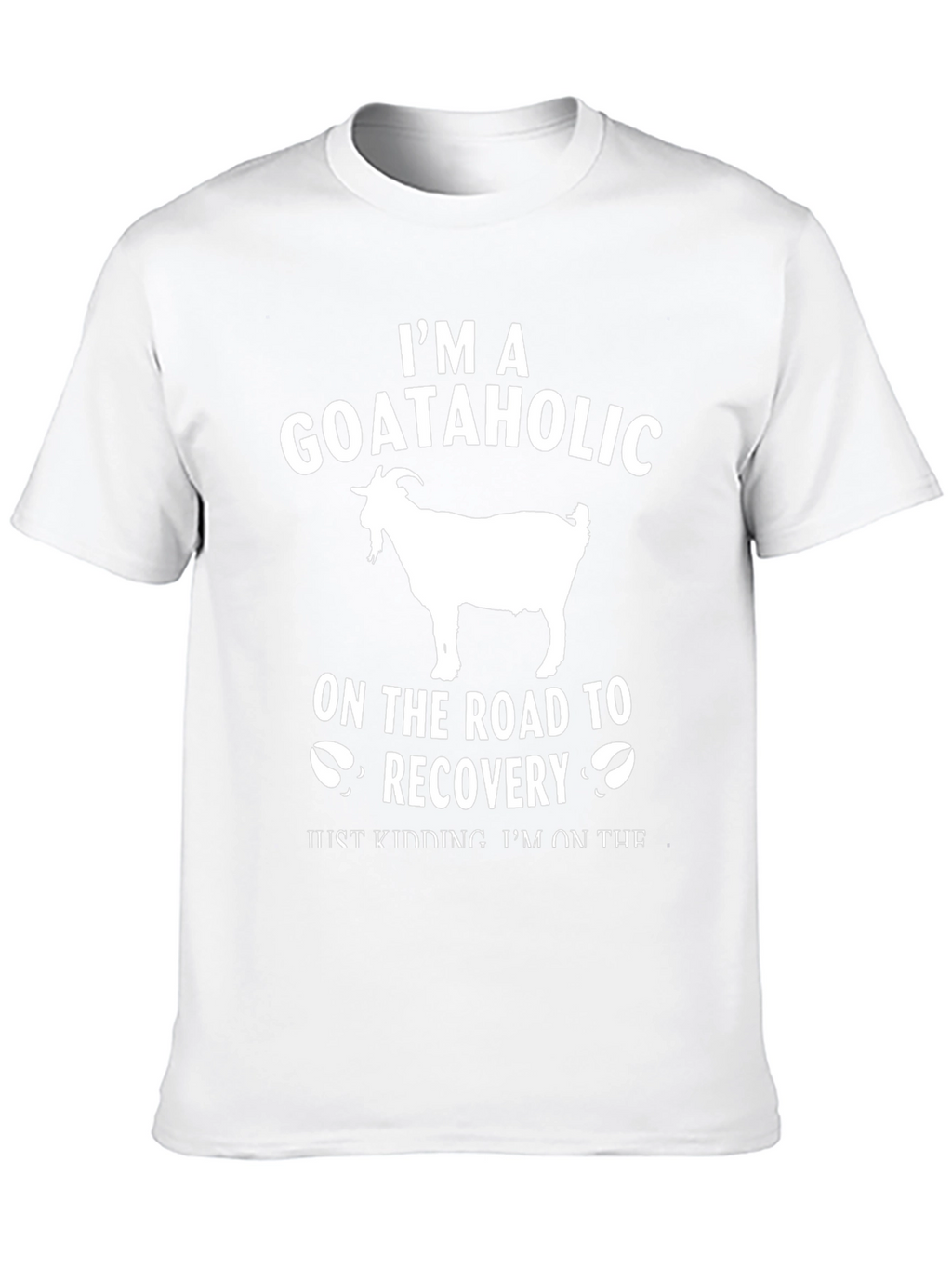 Goataholic T-Shirt: Funny Goat Lover Tee