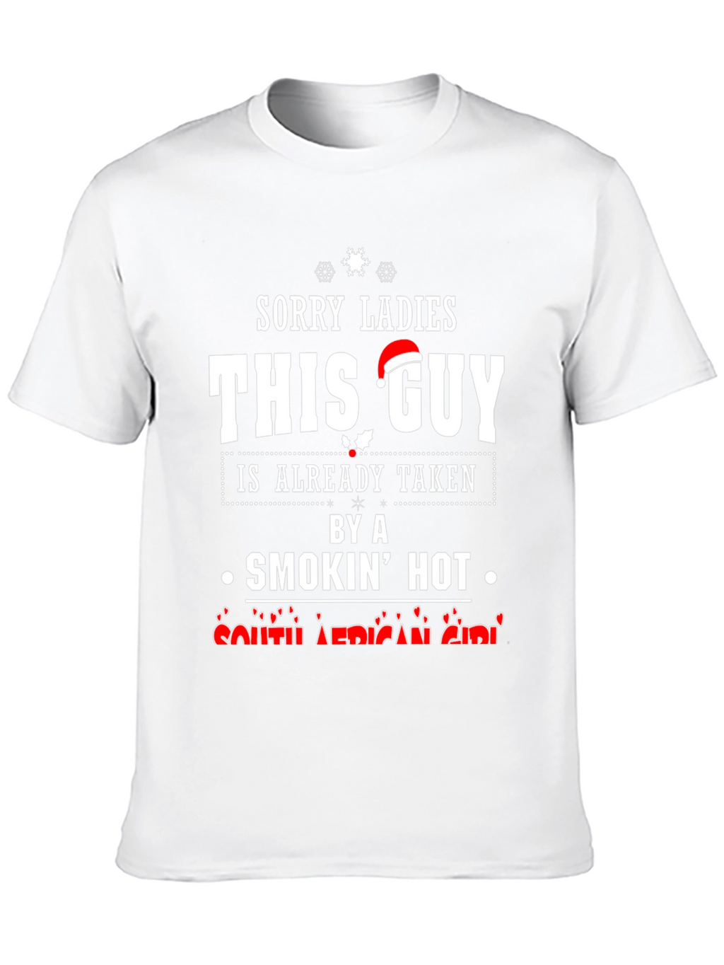 Sorry Ladies This Guy Taken Graphic Tee