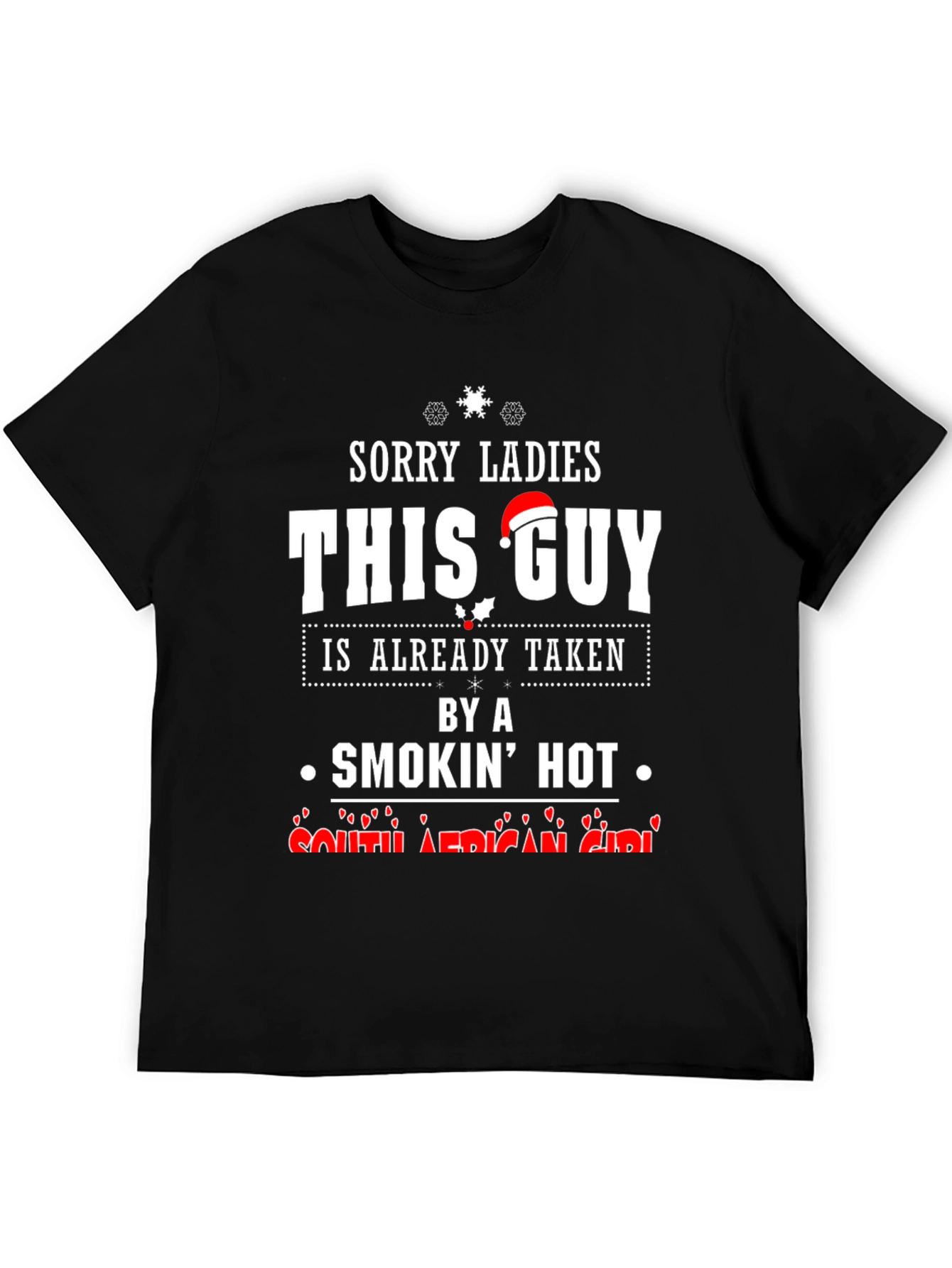 Sorry Ladies This Guy Taken Graphic Tee