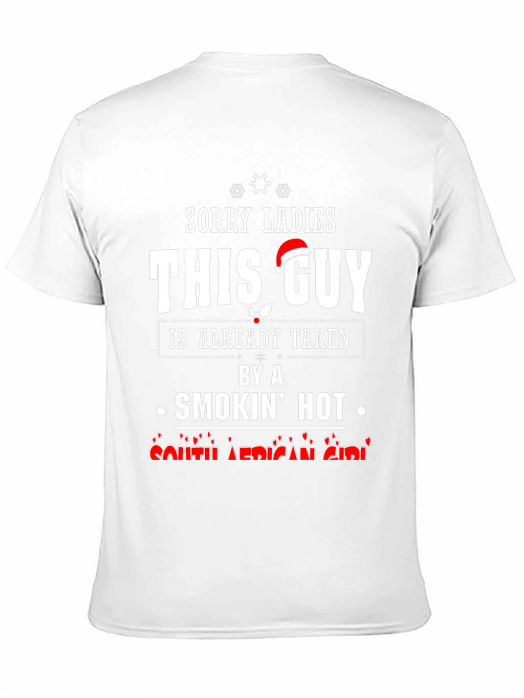 Sorry Ladies This Guy Taken Graphic Tee